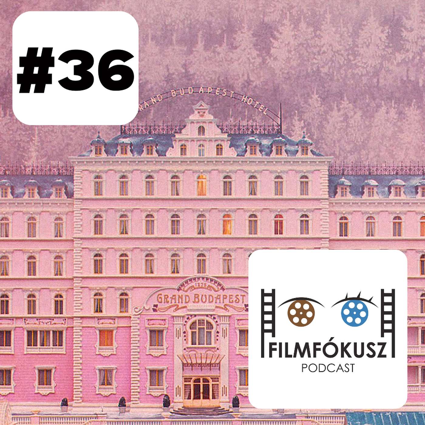 FilmFókusz #36 - A Grand Budapest Hotel (The Grand Budapest Hotel, 2014) FilmFókusz #36 - A Grand Budapest Hotel (The Grand Budapest Hotel, 2014)