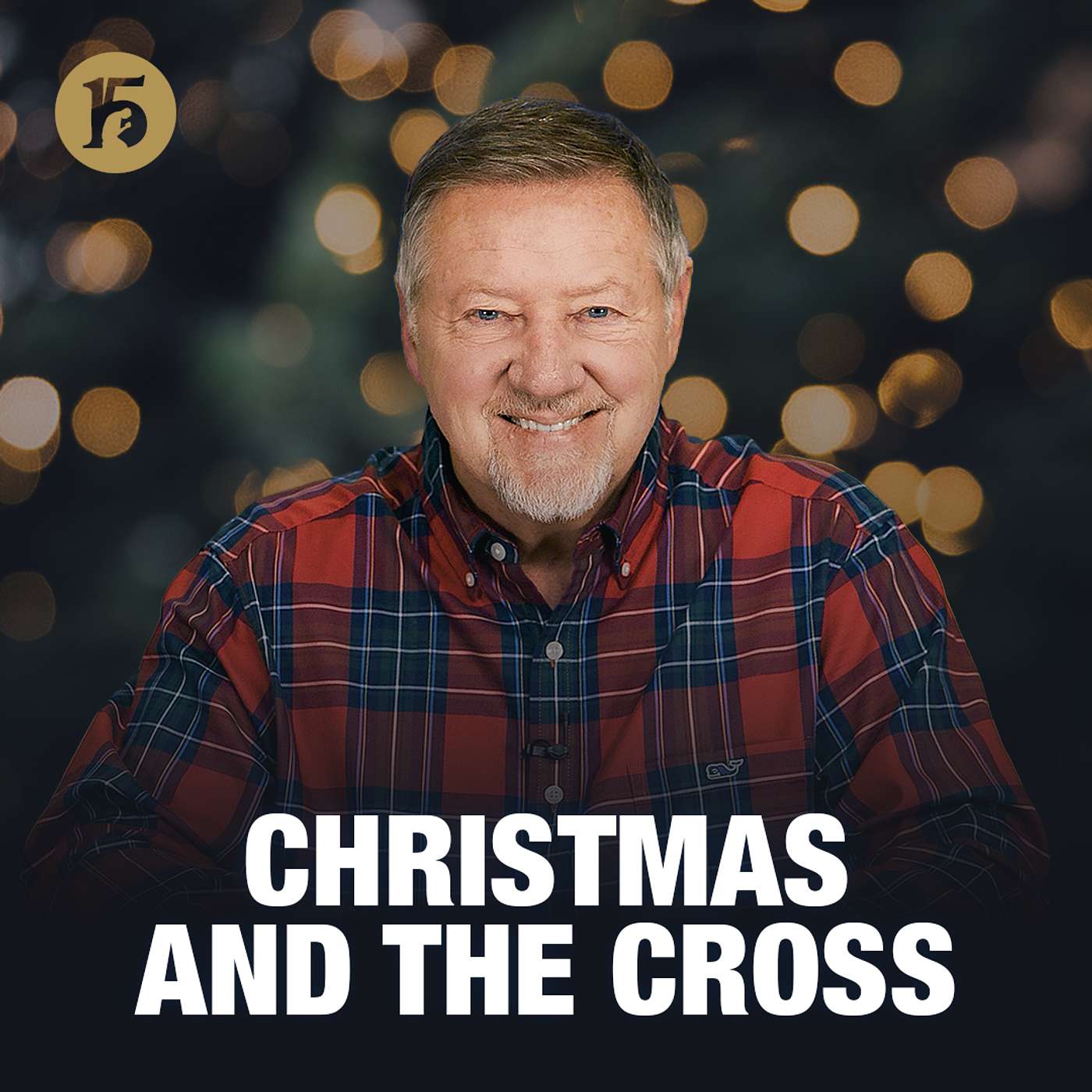 Christmas and The Cross | Give Him 15: Daily Prayer with Dutch | December 25, 2025