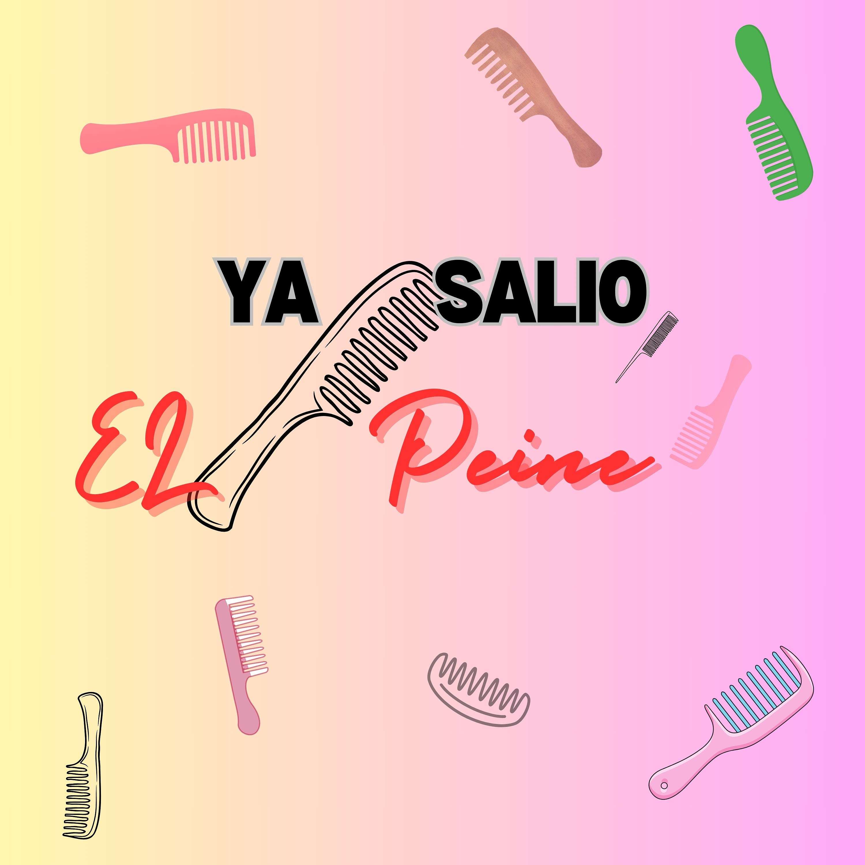 Ya Salio El Peine