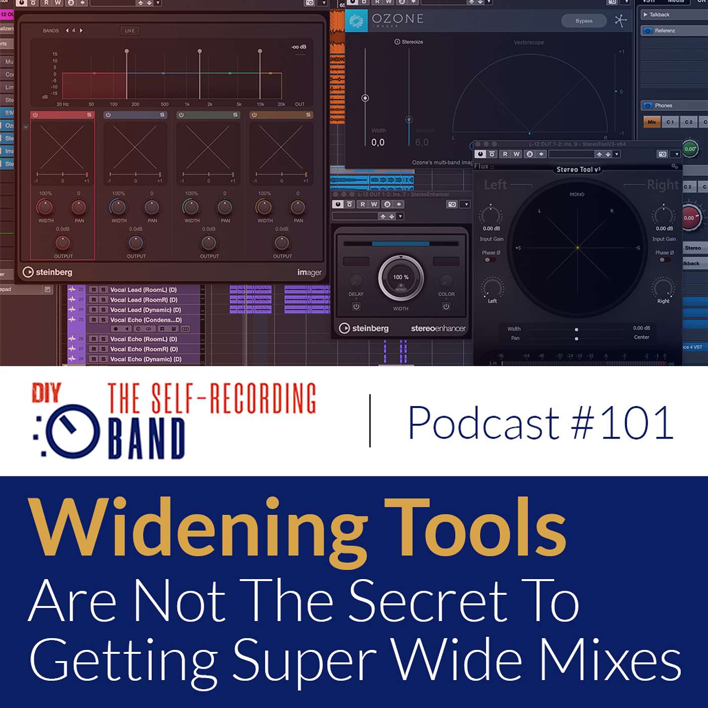 #101: Widening Tools Are Not The Secret To Getting Super Wide Mixes