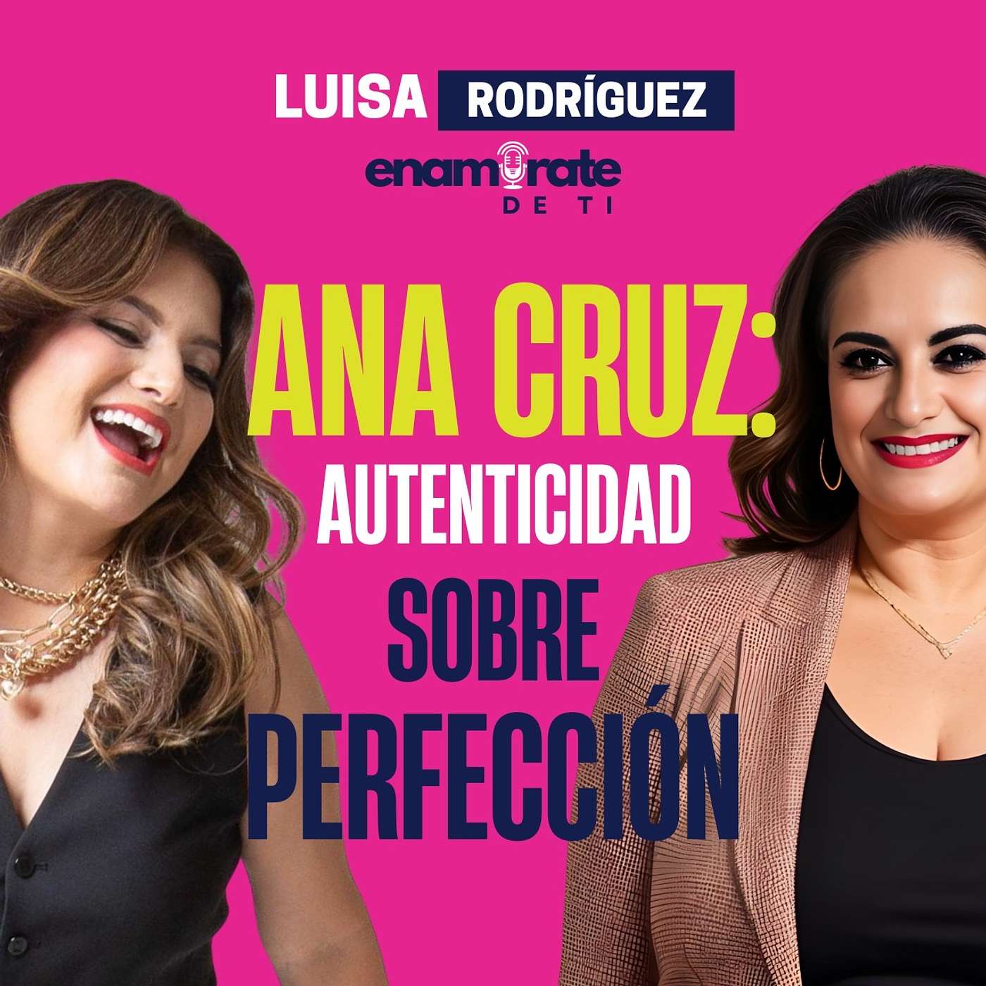 Enamórate de Ti con Luisa Rodríguez