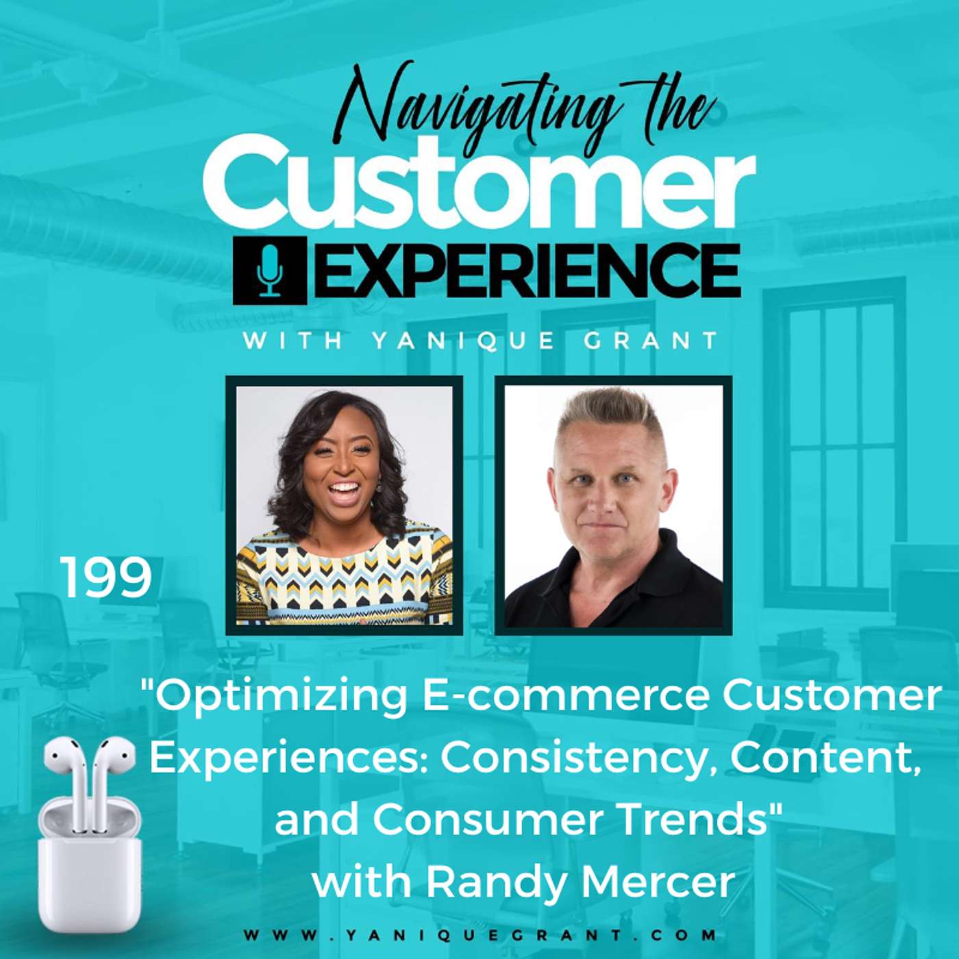 cover of episode 199: Optimizing E-commerce Customer Experiences: Consistency, Content, and Consumer Trends with Randy Mercer