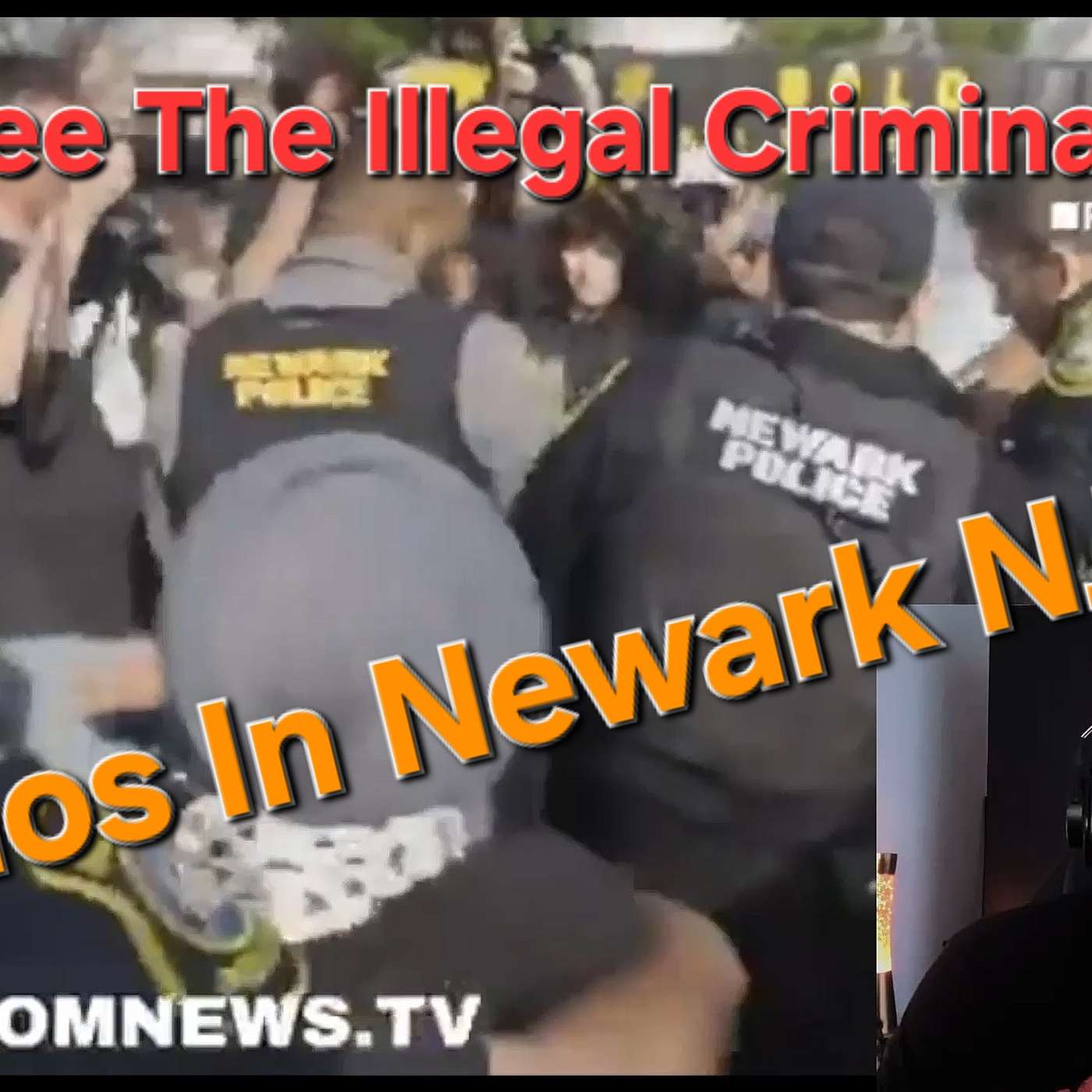 Free Criminal Illegals ... Chaos In Newark NJ