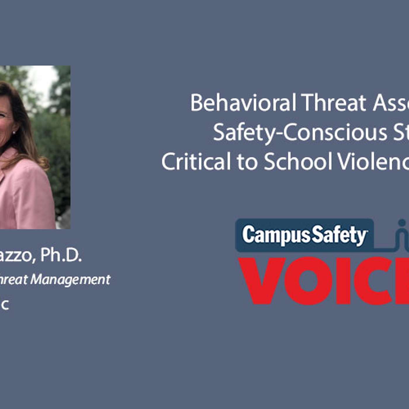 Part 2: Behavioral Threat Assessments, Safety-Conscious Students Key to School Violence Prevention episode artwork
