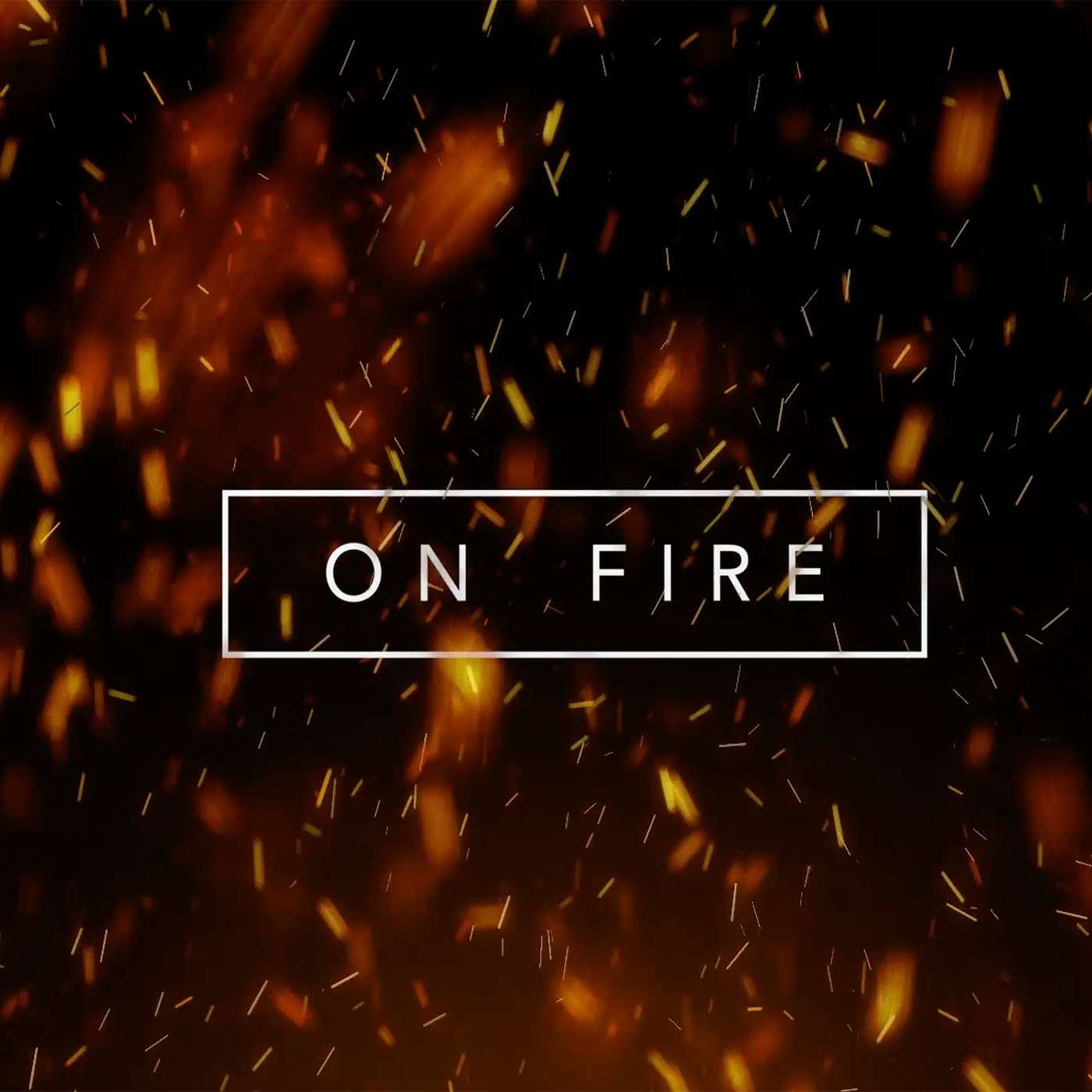 On Fire- Fire In My Bones