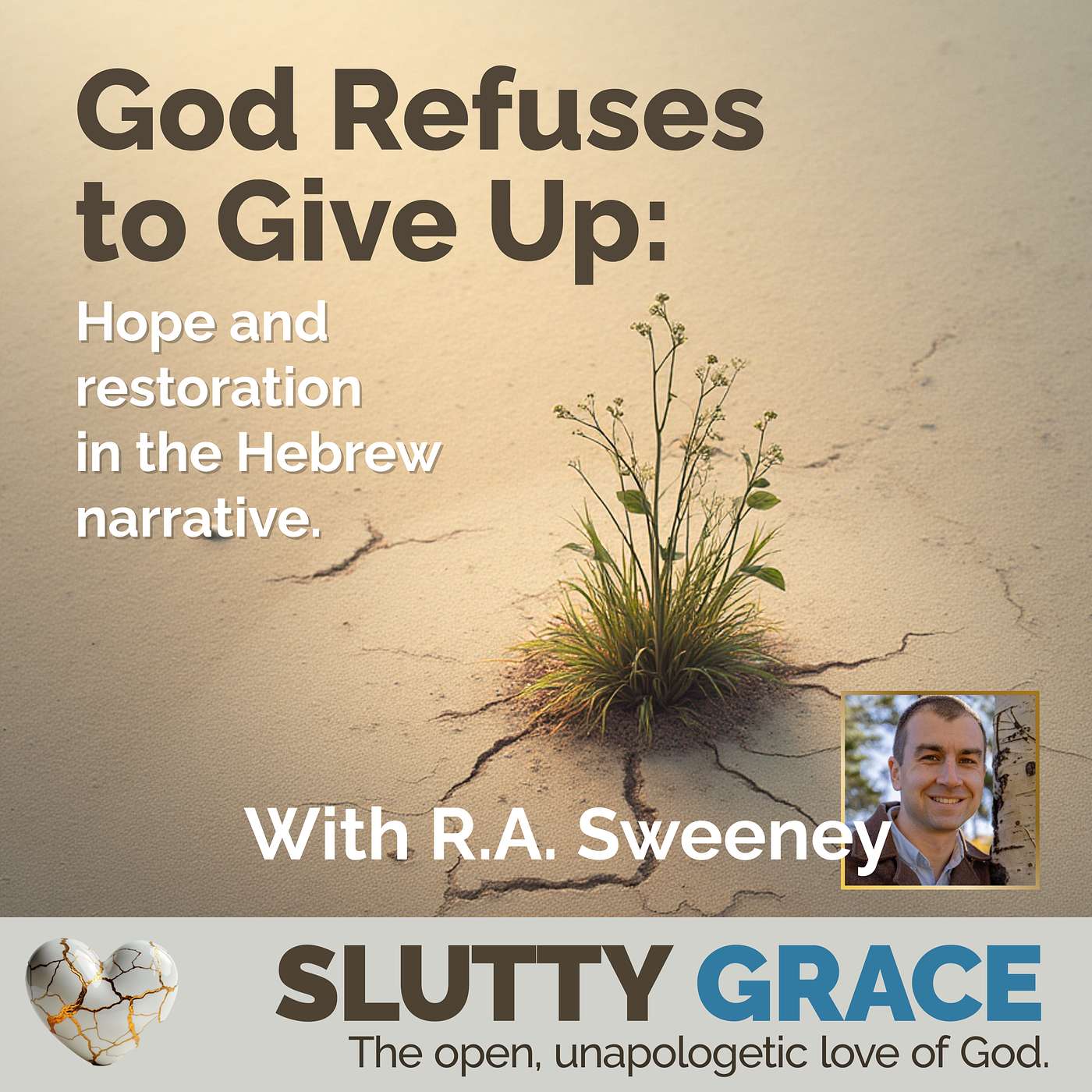 Slutty Grace | Christian Deconstruction, Universal Salvation, Fearless Faith