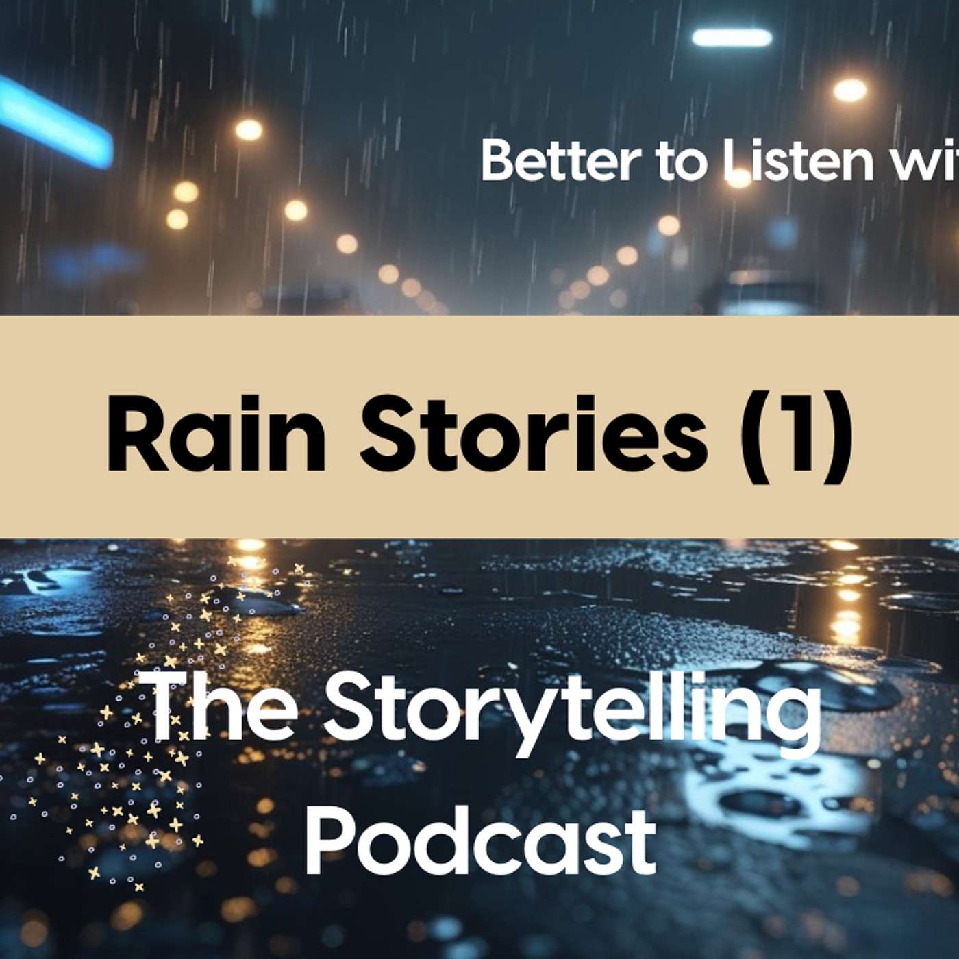 The Storytelling Podcast - Ep15 - Rain Stories (1)