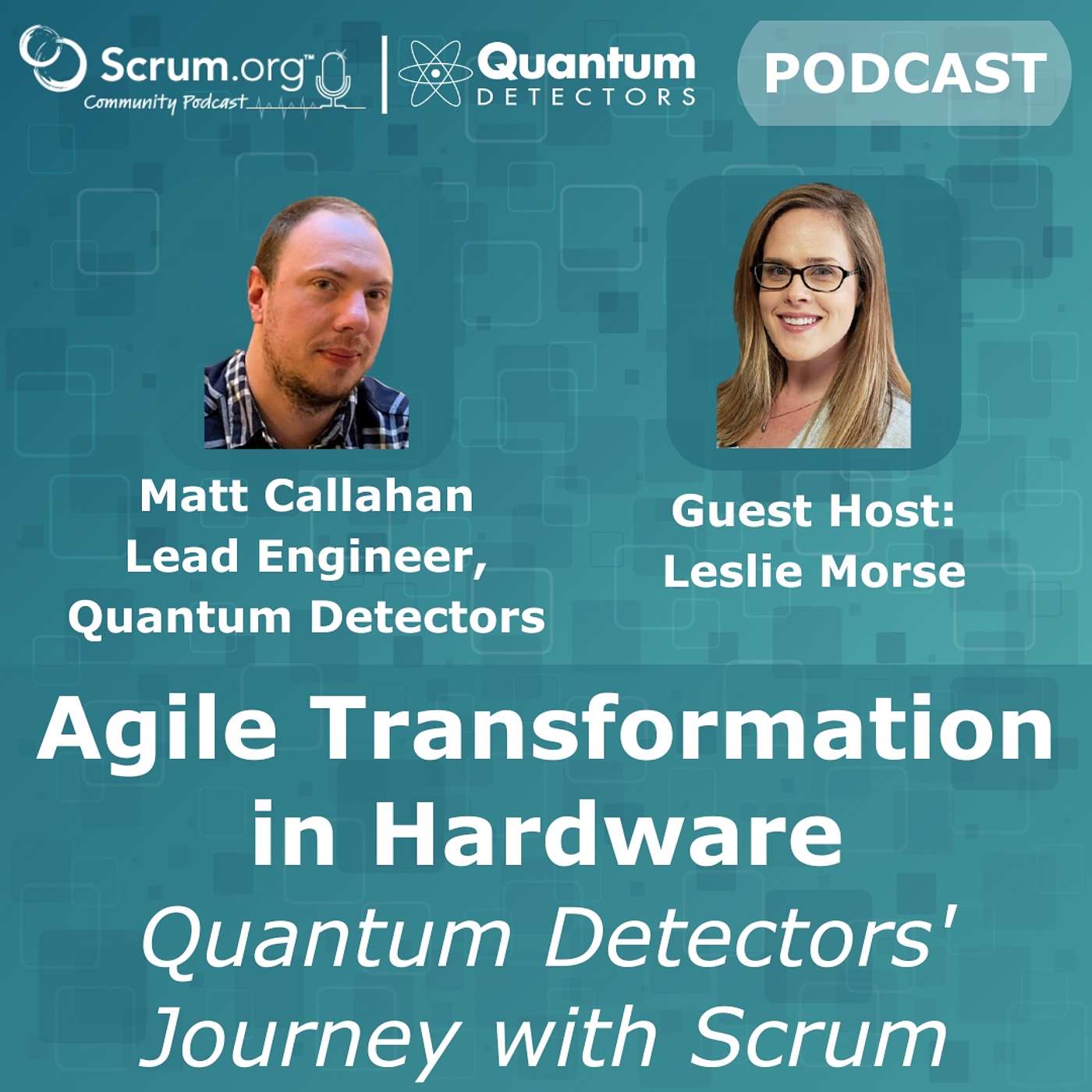 Agile Transformation in Hardware: Quantum Detectors' Journey with Scrum