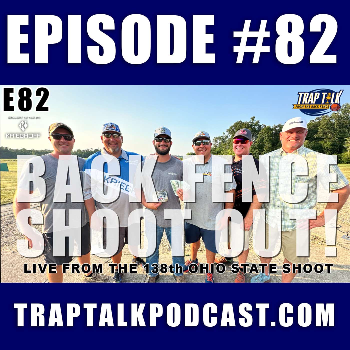 Back Fence Shoot Out - TRAP TALK E82
