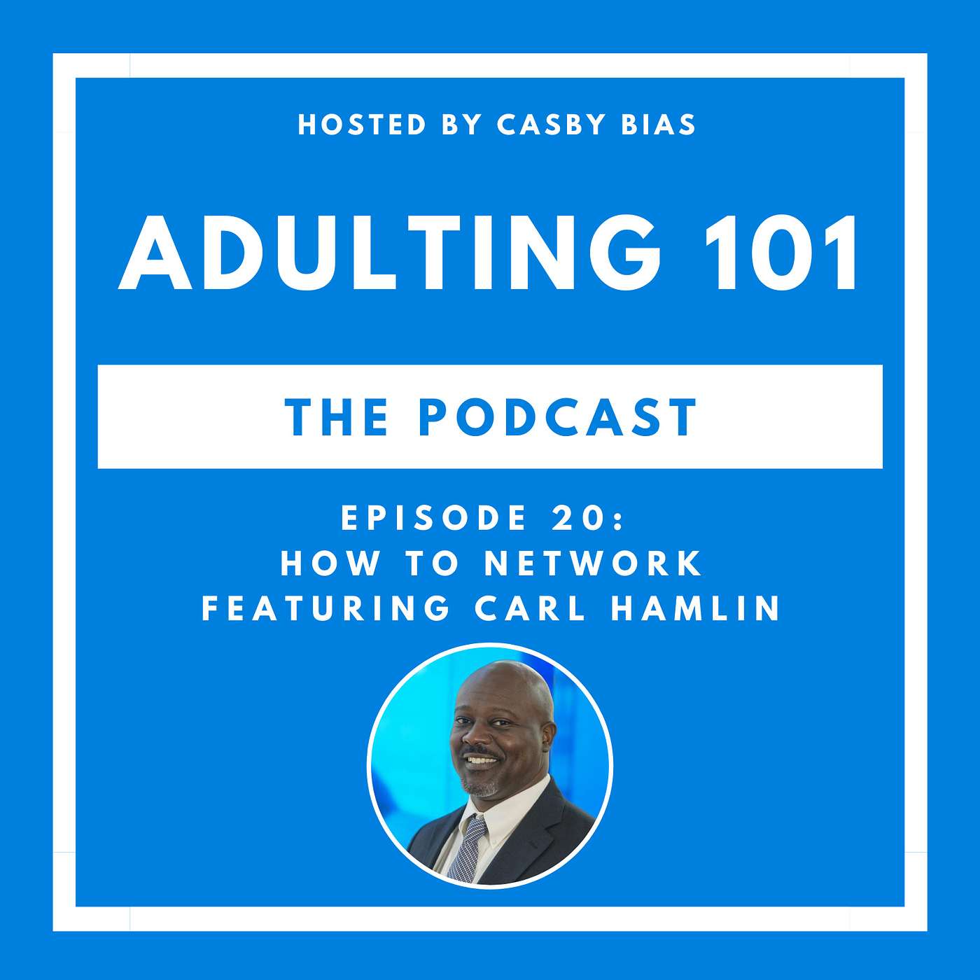 Adulting 101 with Casby Bias