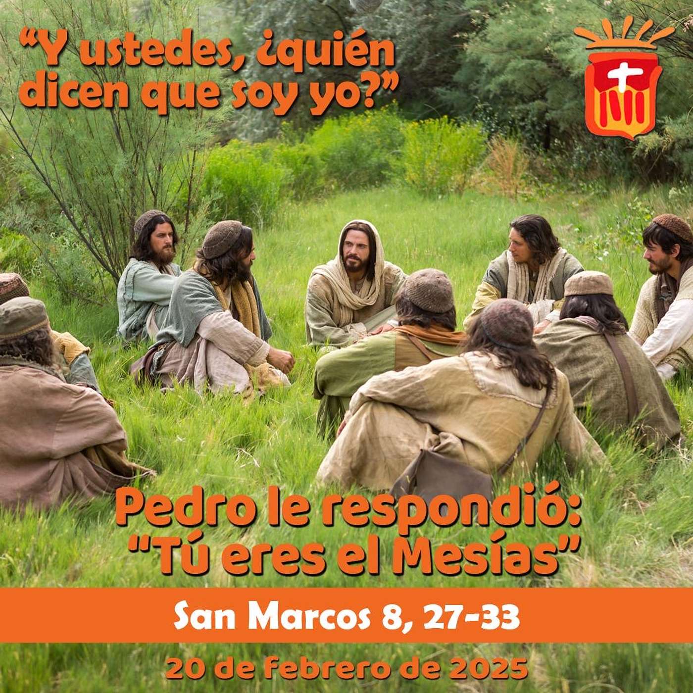 2025-02-20 San Marcos 8, 27-33: Jueves VI Ordinario