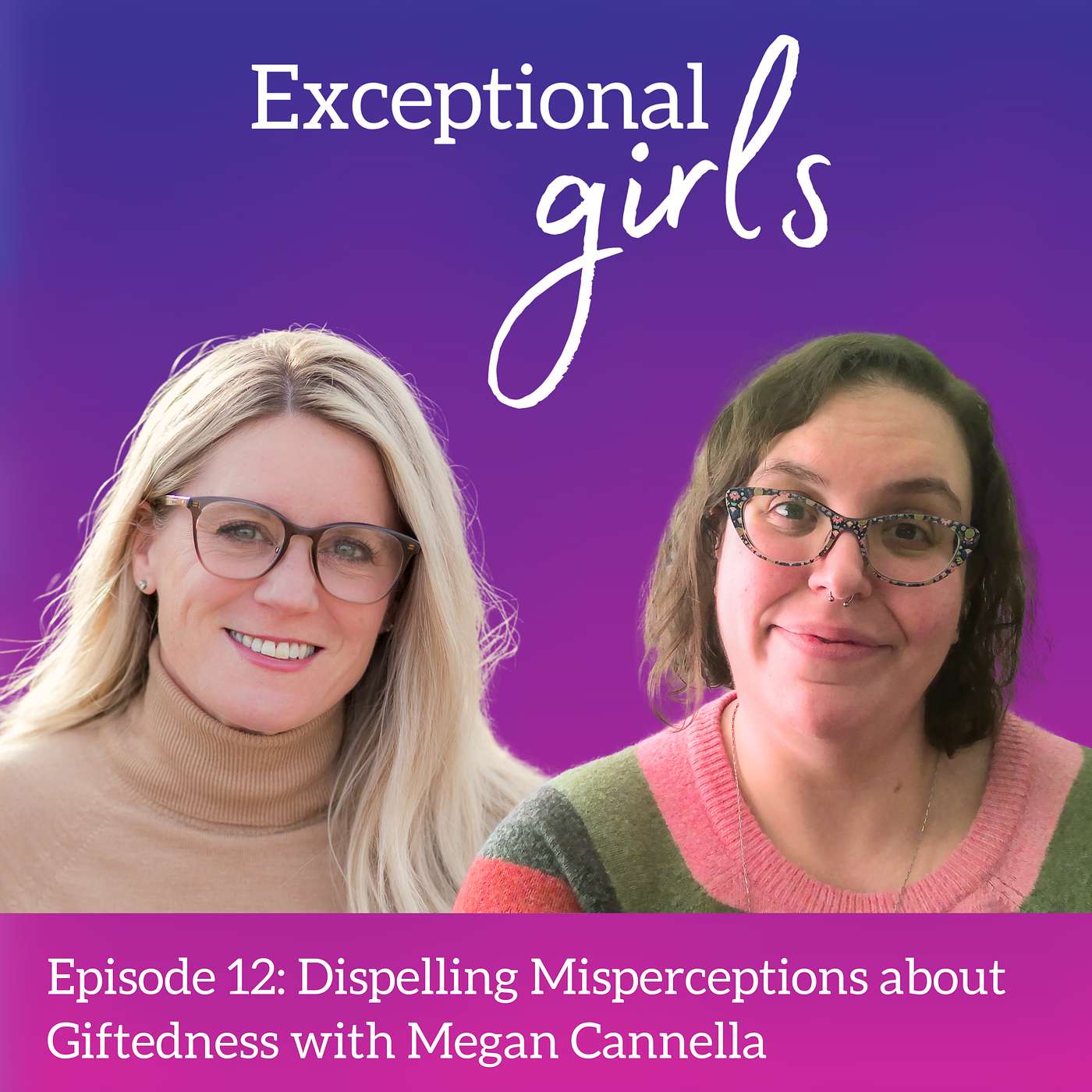 Exceptional Girls Podcast: Helping our smart but struggling girls feel seen, supported, and celebrated