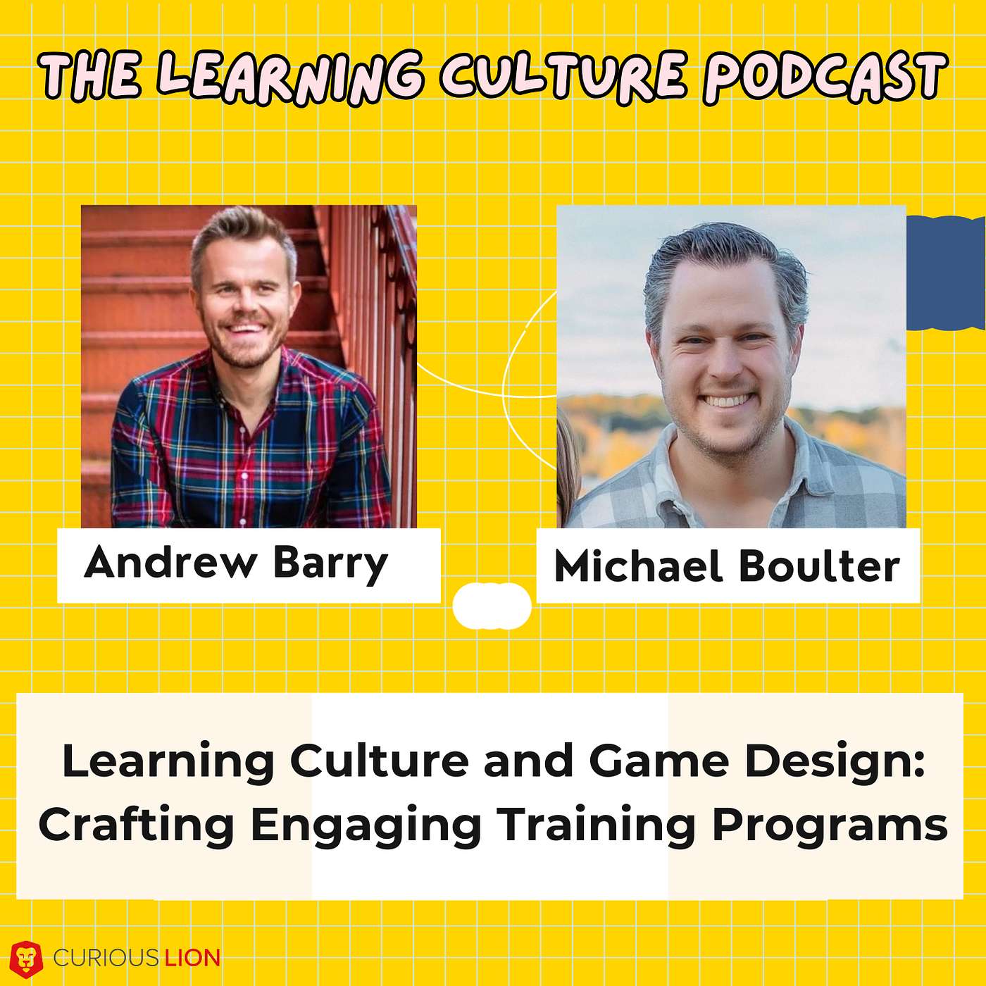 #91 - Learning Culture and Game Design: Crafting Engaging Training Programs with Michael Boulter