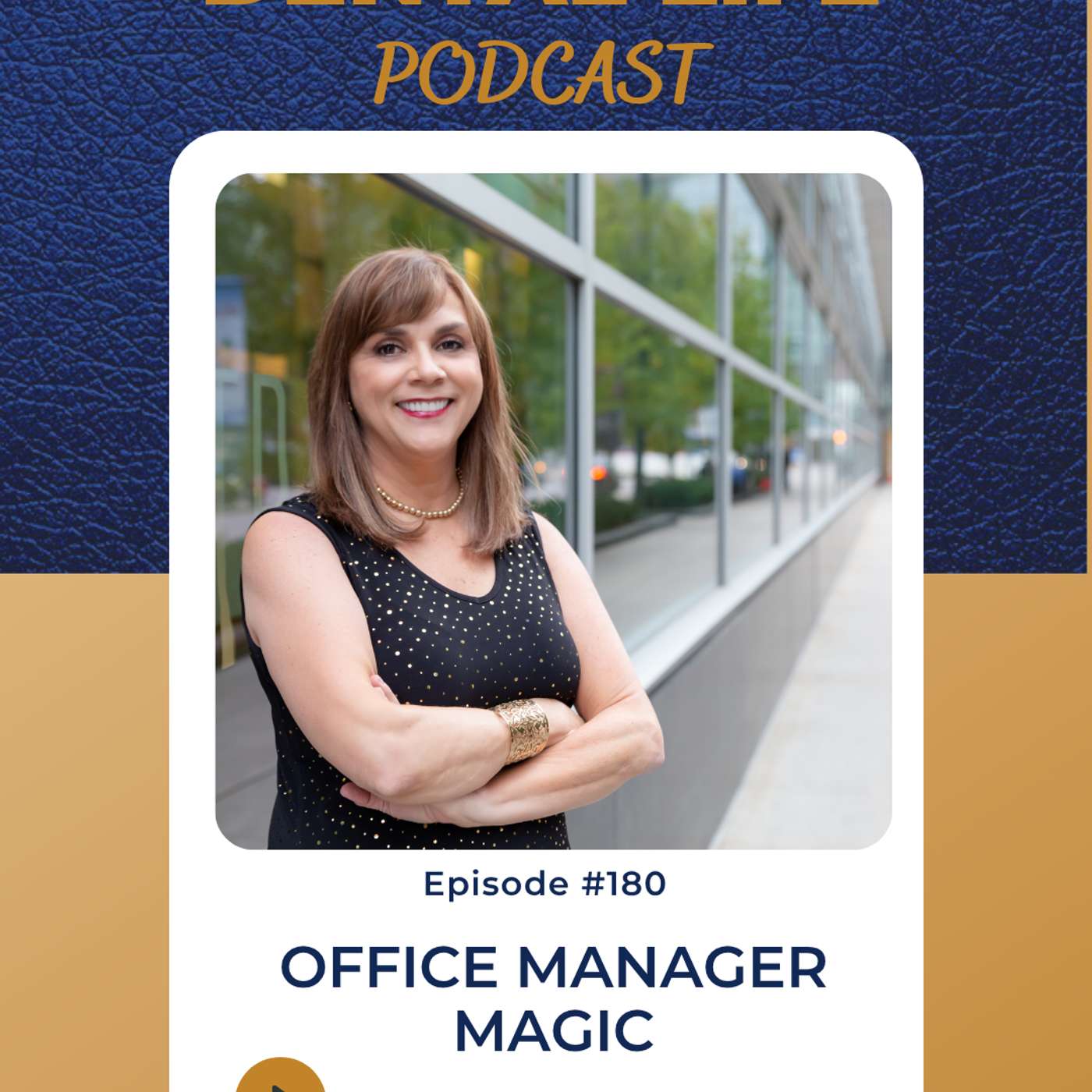 Episode 180. Dental Office Magic episode artwork