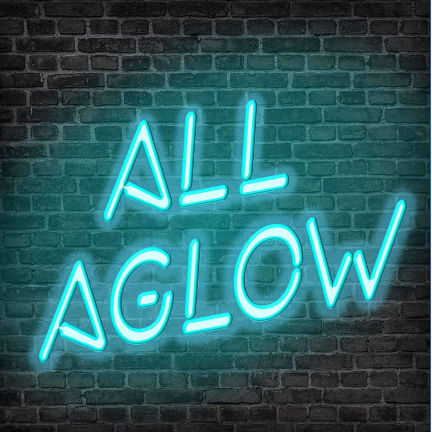 ALL AGLOW