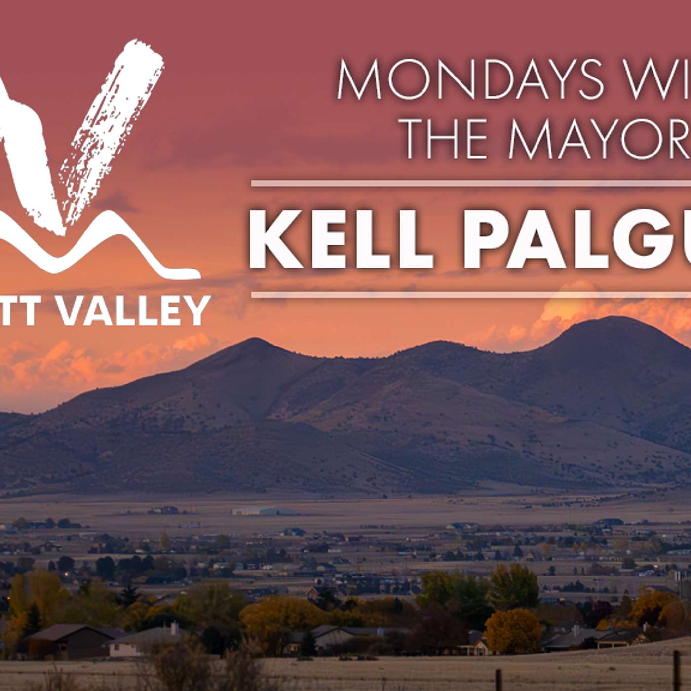 Mondays with the Prescott Valley Mayor | August 17th episode artwork