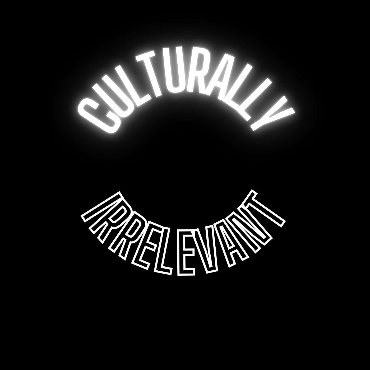 Culturally Irrelevant
