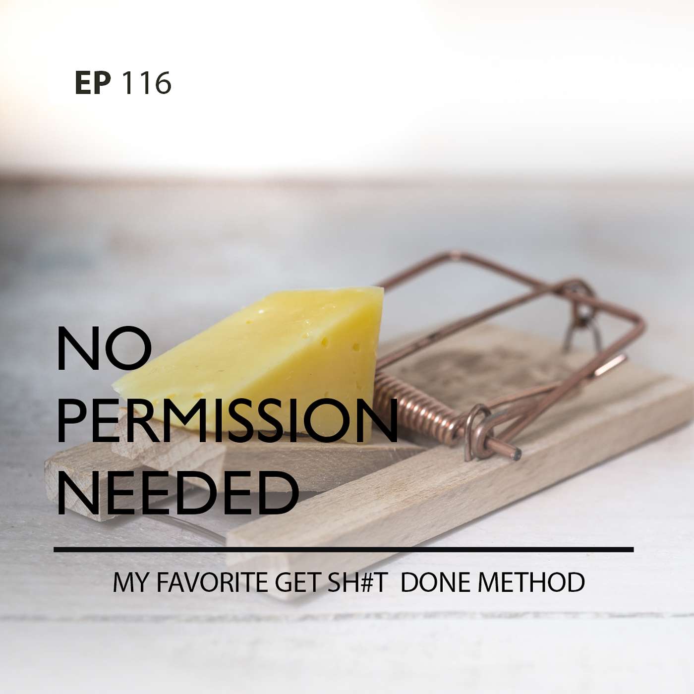 Ep 116: My Favorite Get Sh#T Done Method with Ozeal
