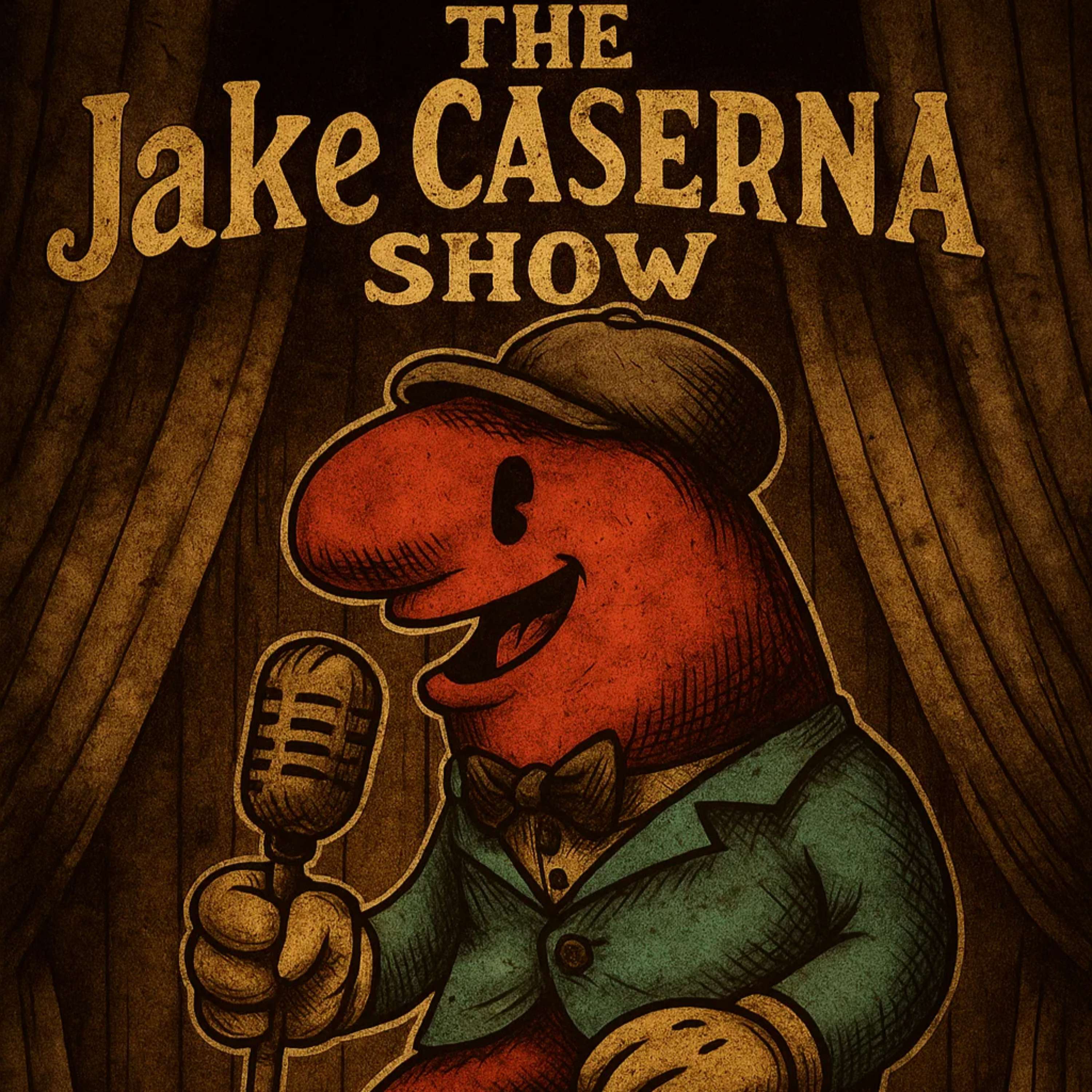 The Jake Caserna Show