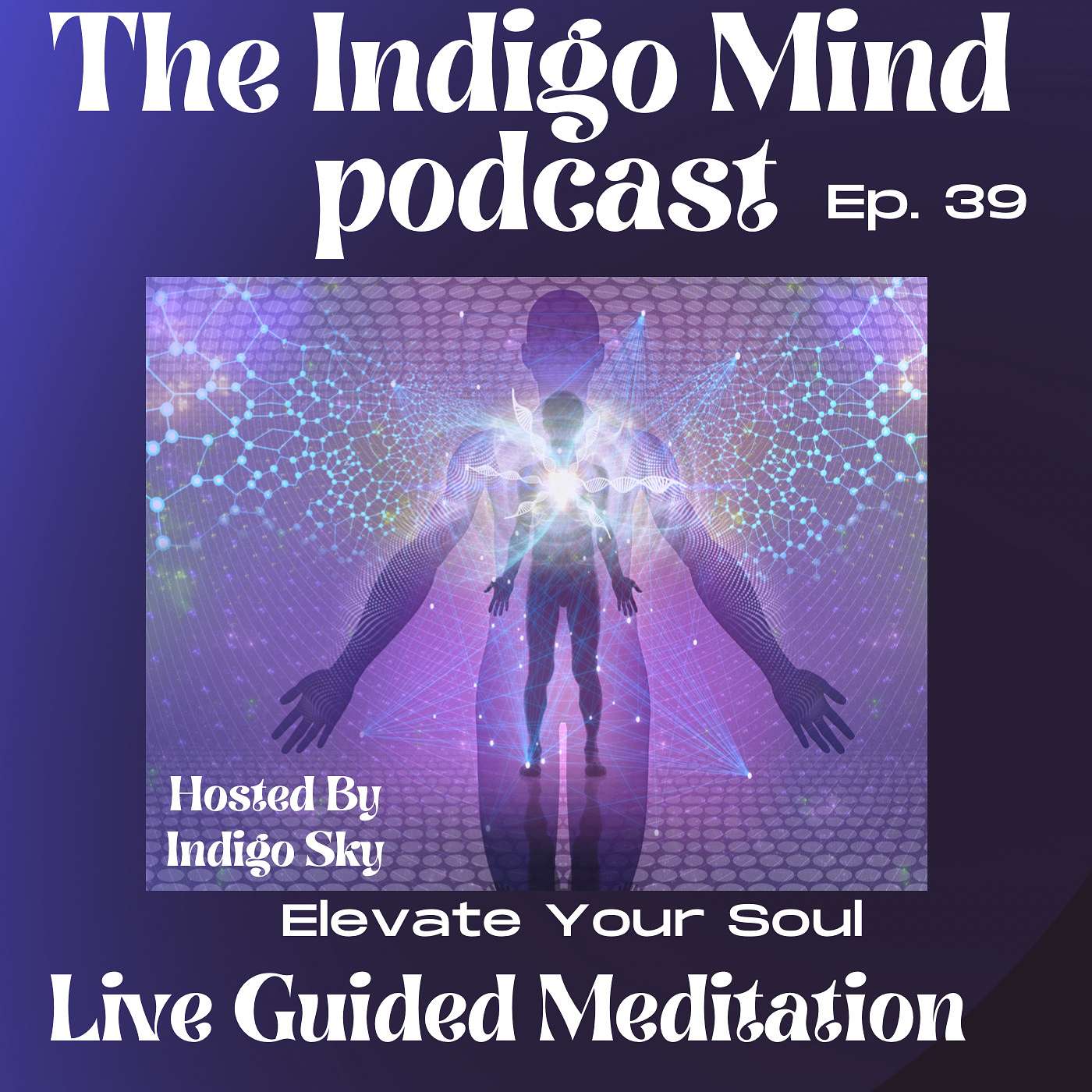 Elevate Your Soul -Live Guided Meditation