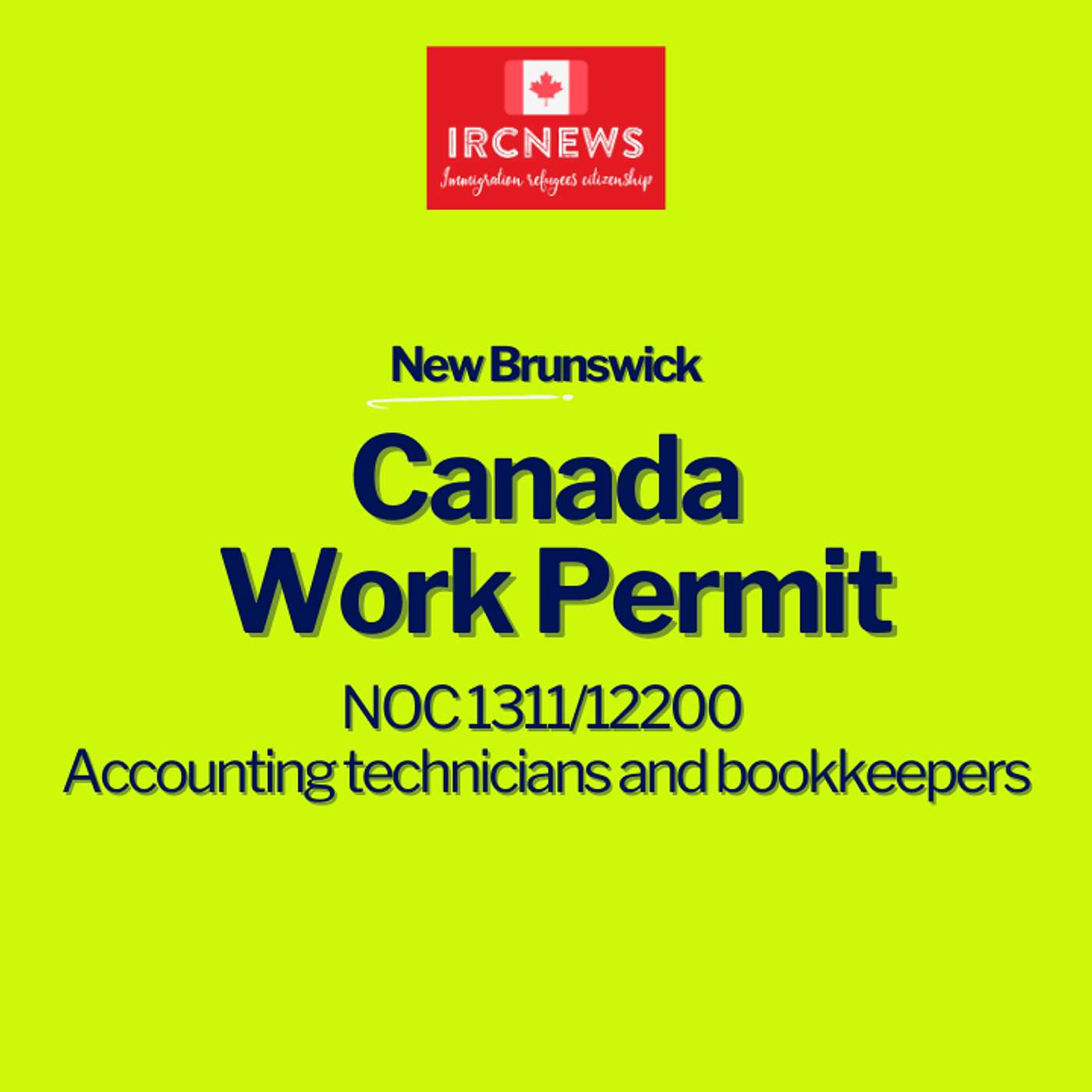 Canada Immigration New Brunswick NOC 1311/12200 Accounting technicians and bookkeepers Work Permits episode artwork