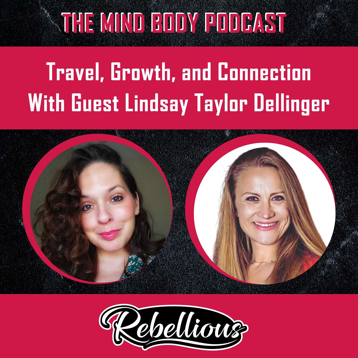 The Mind-Body Podcast, Your Rebellious Podcast