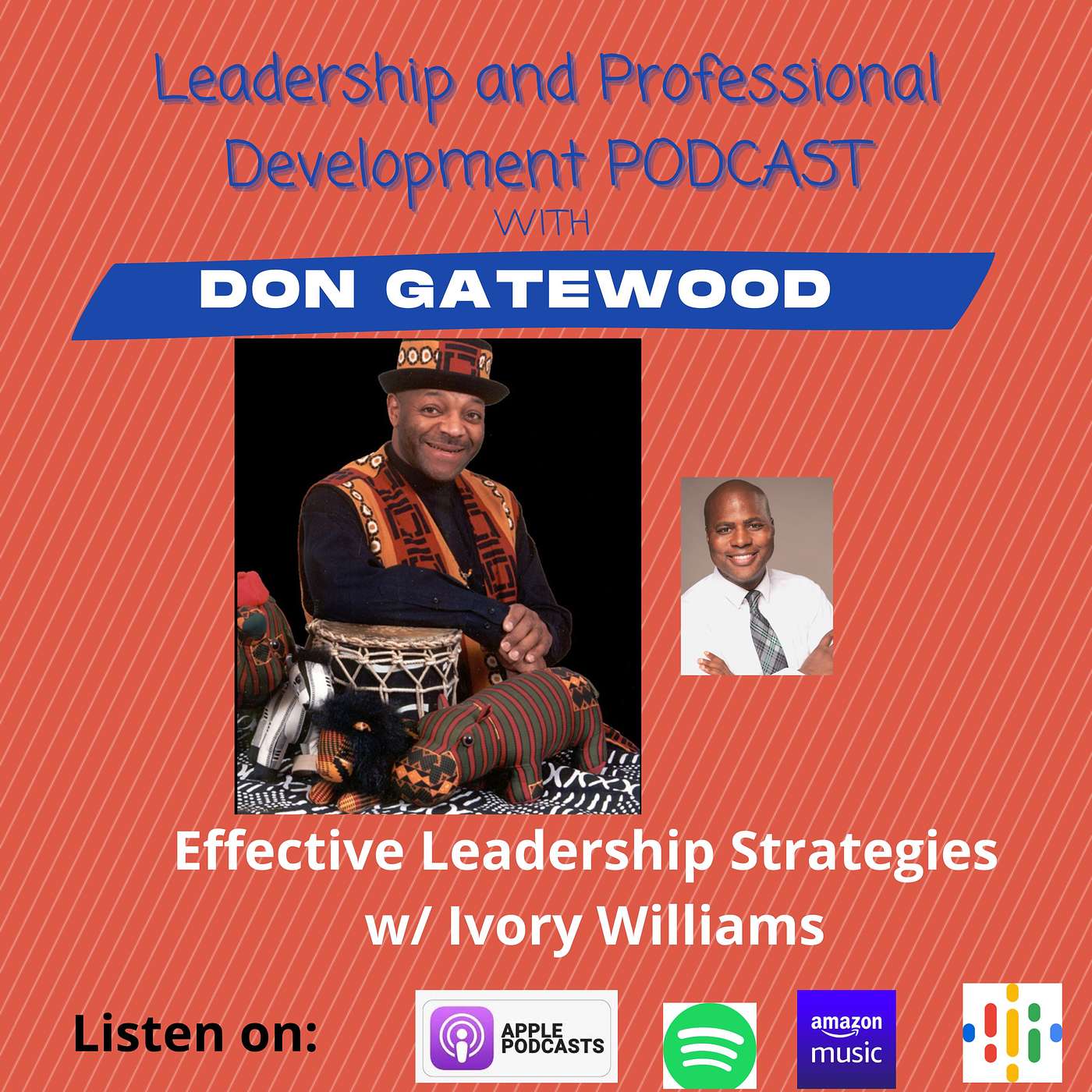 Effective Leadership Strategies w/Ivory Williams