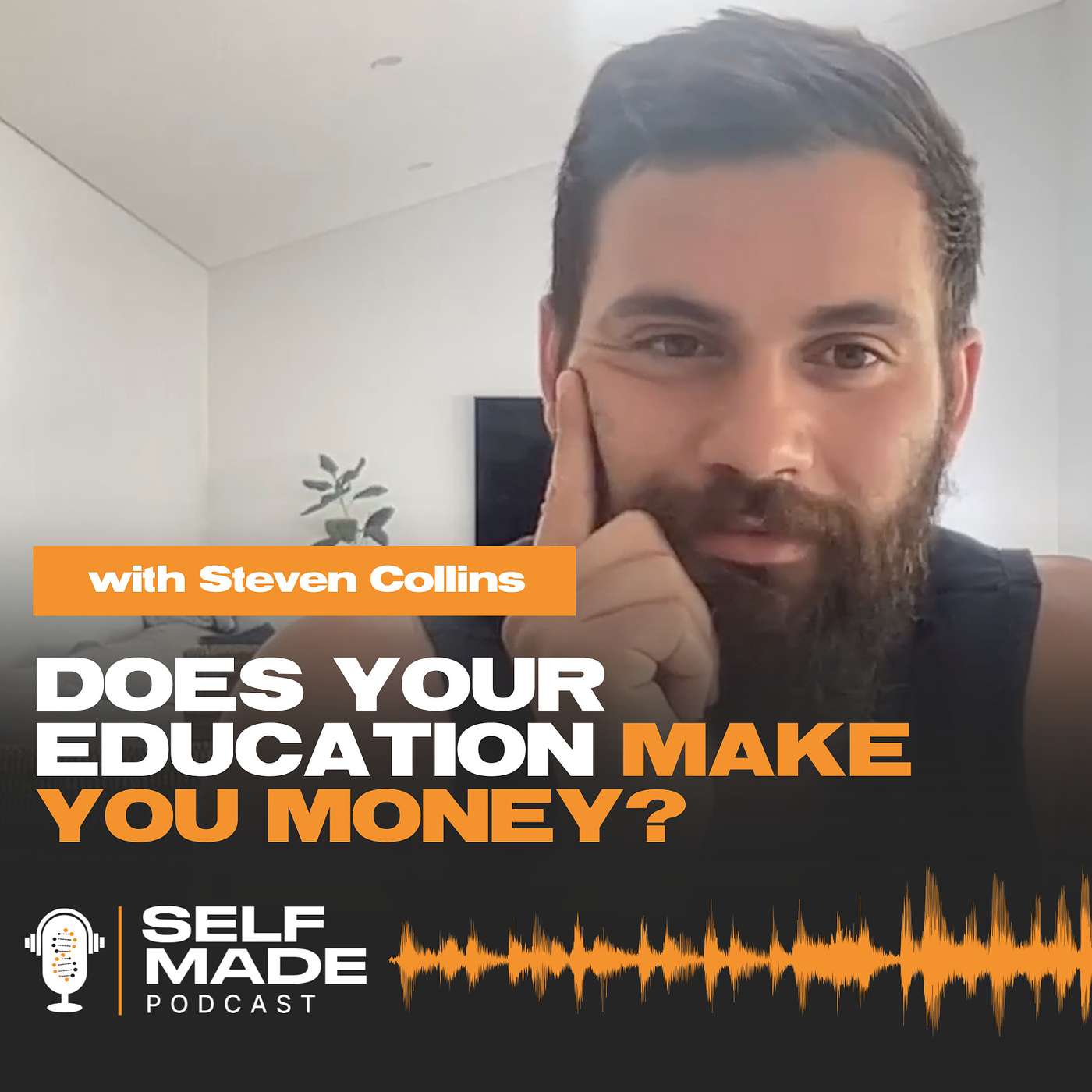 Does Your Education Make You Money? With Steven Collins