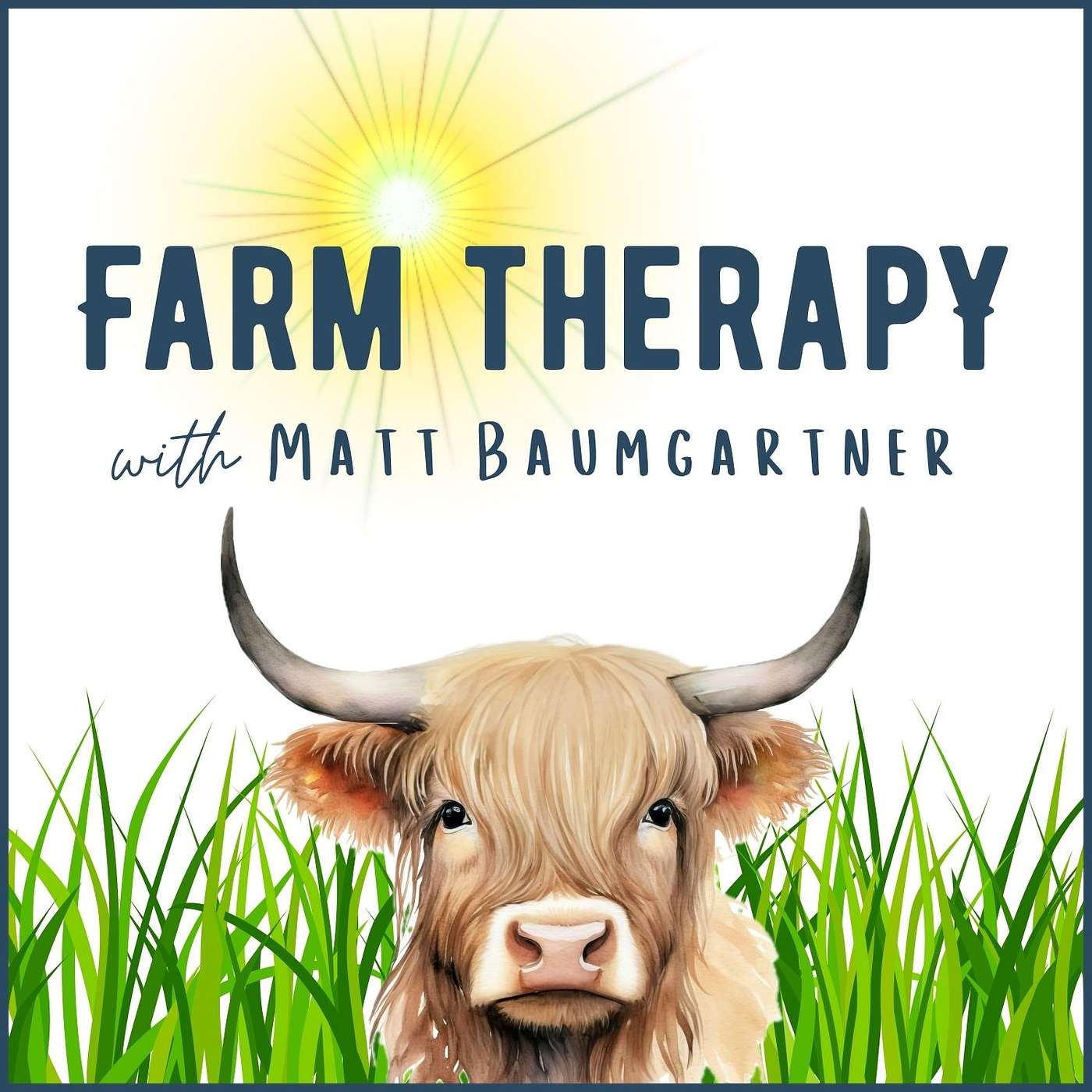 Farm Therapy with Matt Baumgartner podcast artwork