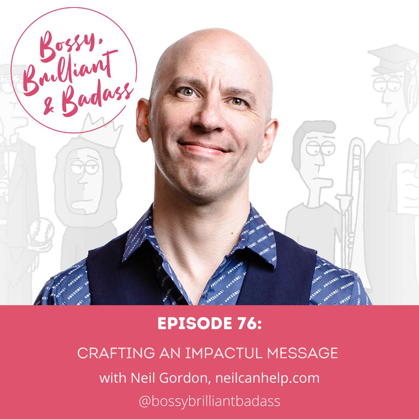 cover of episode How to Craft an Impactful Message (with Neil Gordon)