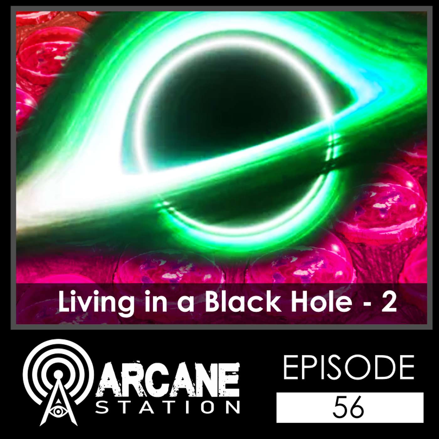 Episode 56 - Living in a Black Hole - 2 episode artwork