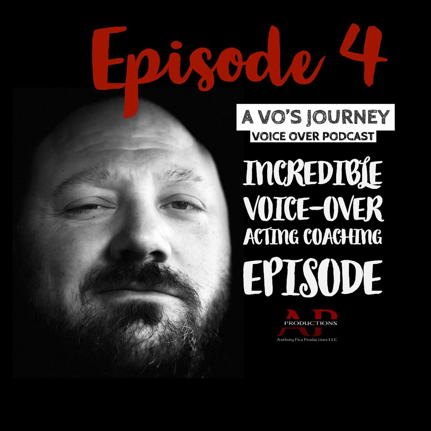 Ep. 4: INCREDIBLE VOICE-OVER ACTING COACHING EPISODE