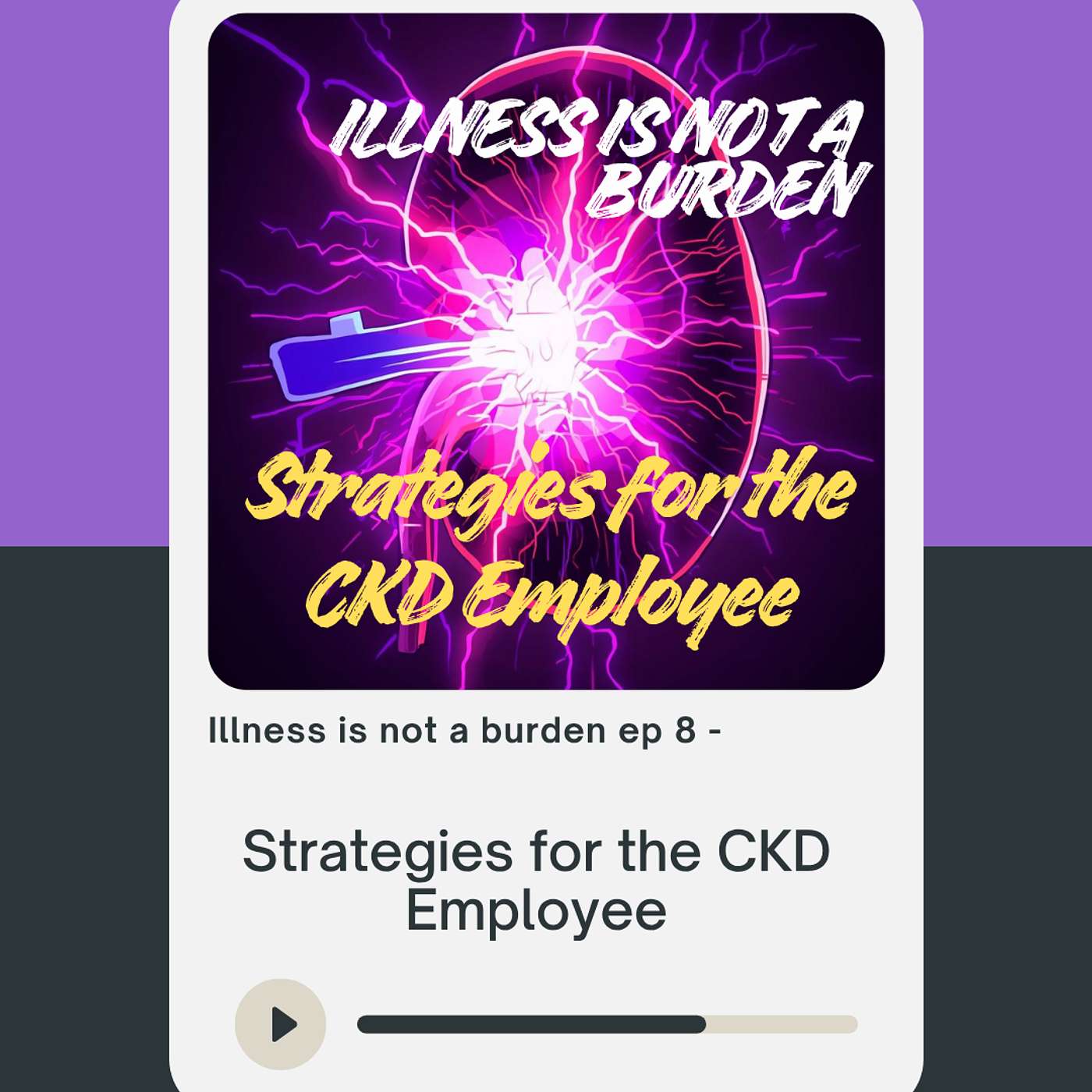 Strategies for the CKD employee - Your toolkit to stay employed (or Pivot Smarter) episode artwork