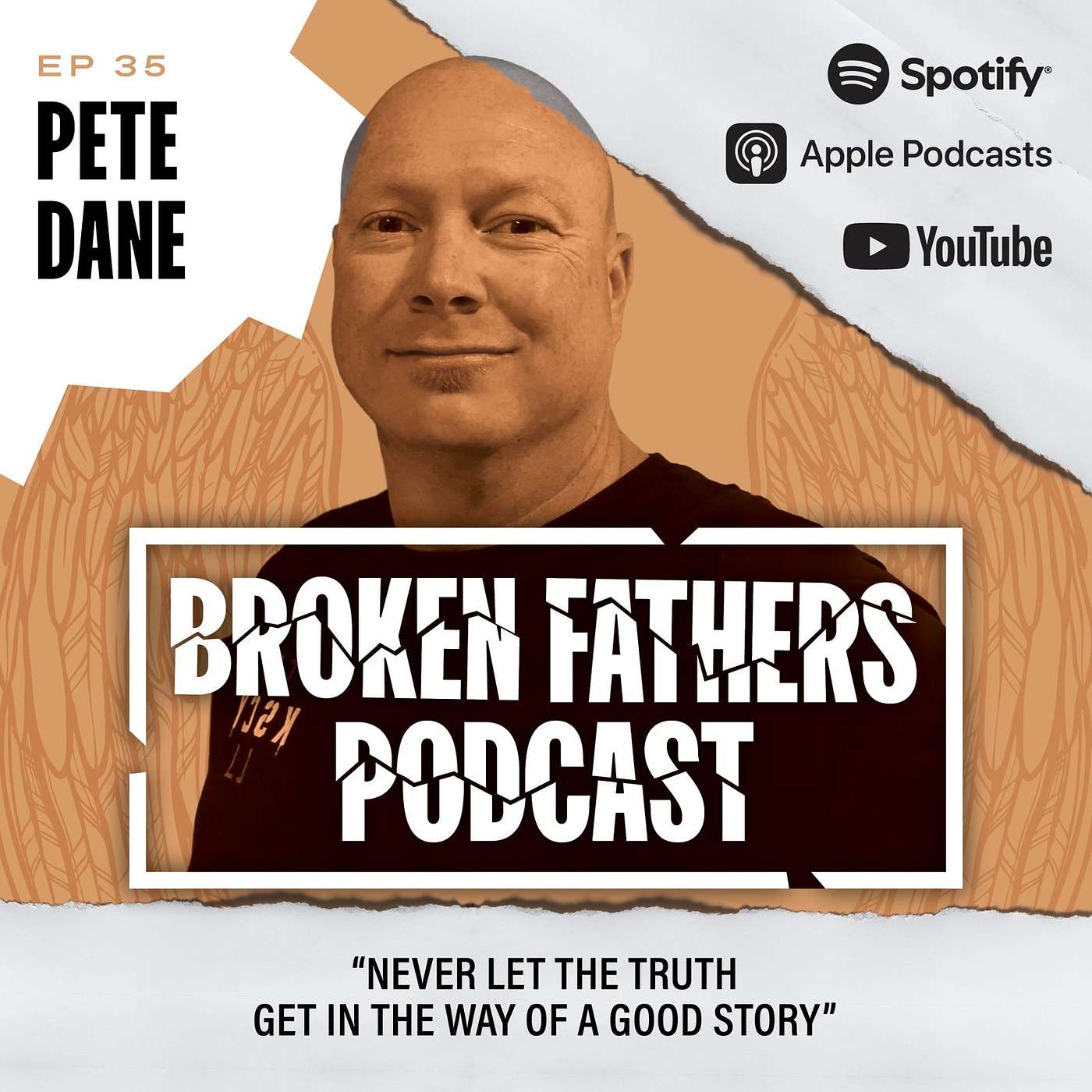 Episode 35 – Pete Dane – I’ve been knocked down more times than most could ever imagine
