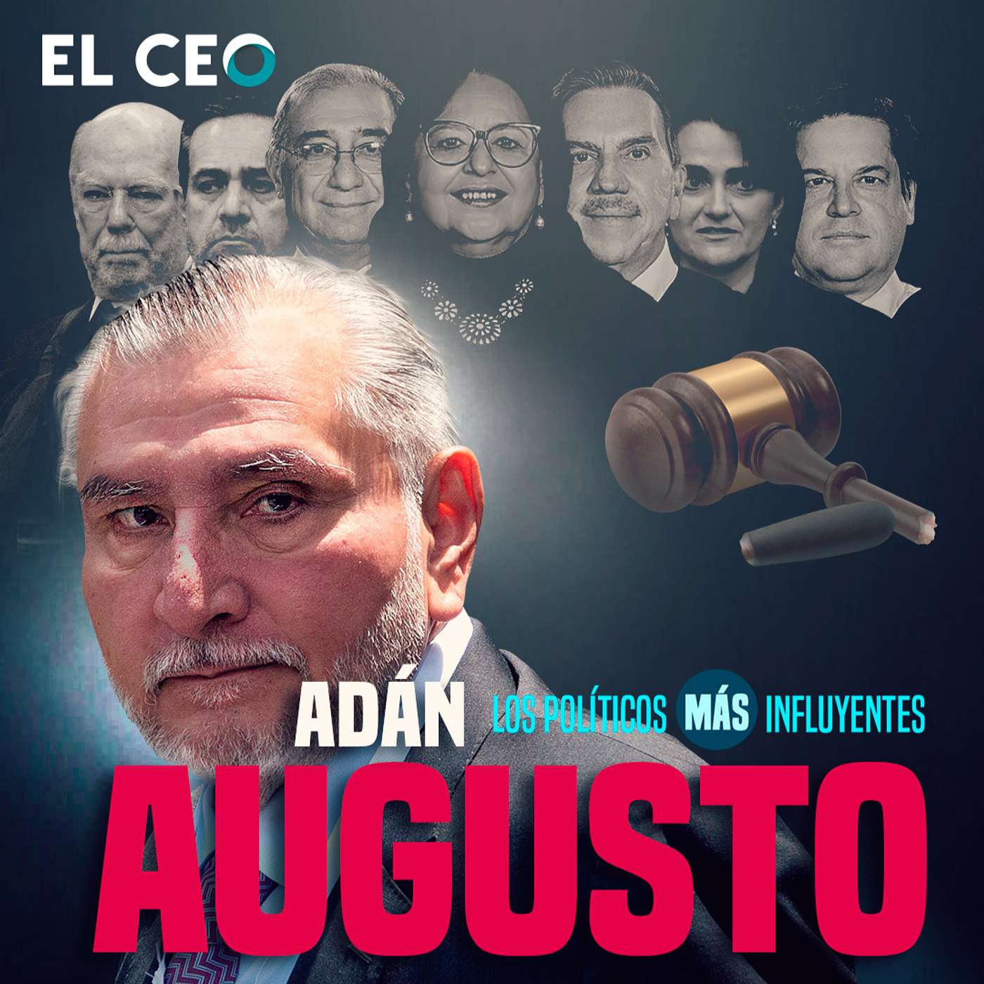 Los políticos más influyentes 2024: Adán Augusto López episode artwork