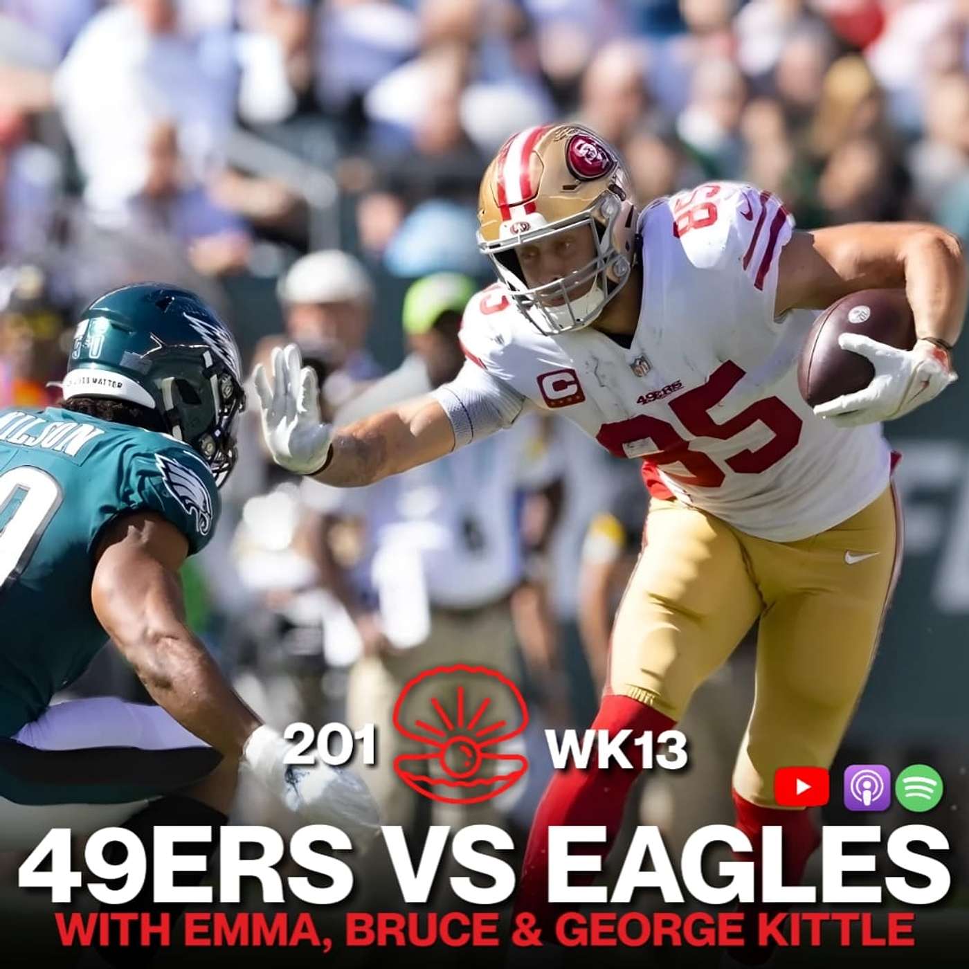201. WK 13 - 49ers vs Eagles with George Kittle, Emma & Bruce