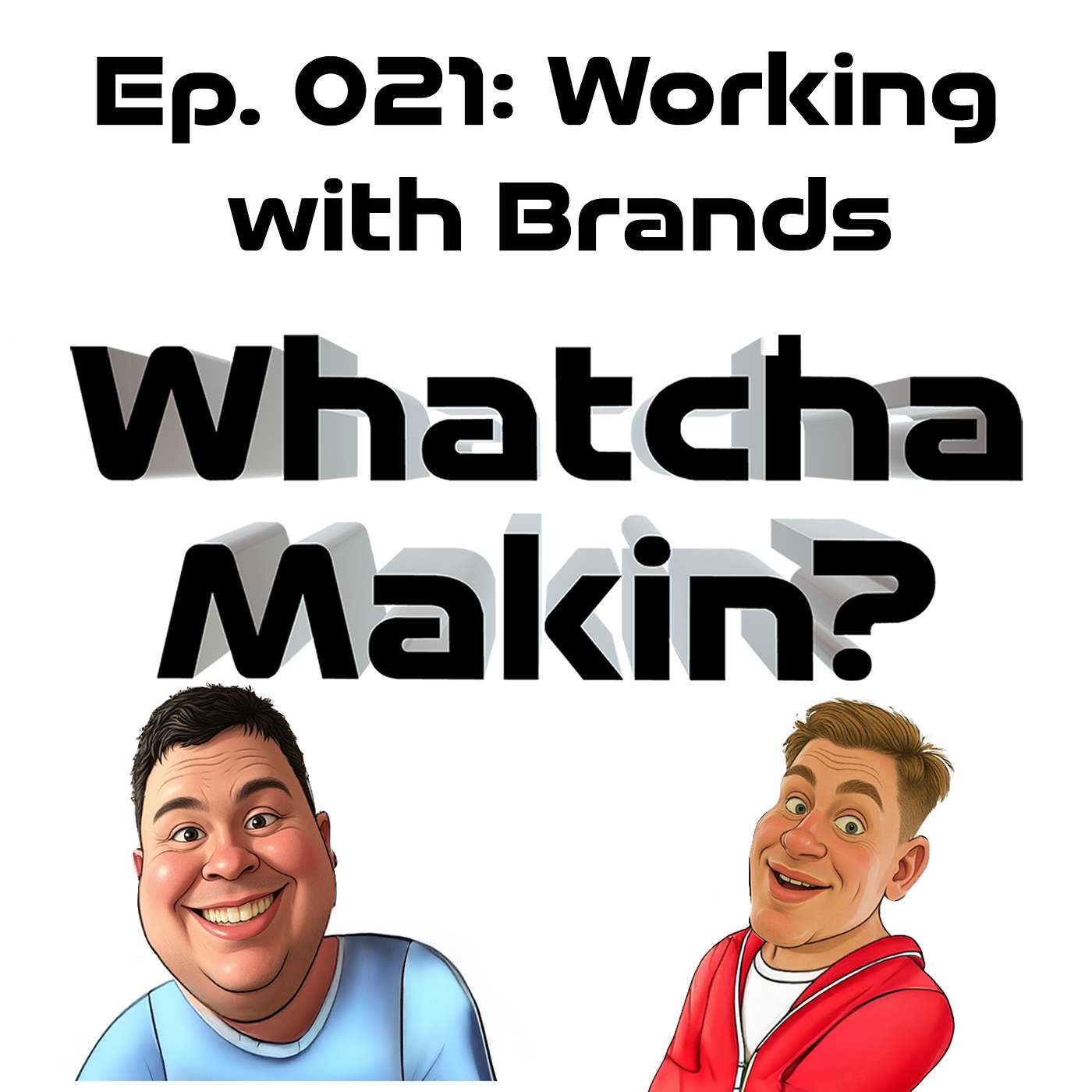 Whatcha Makin\' Show