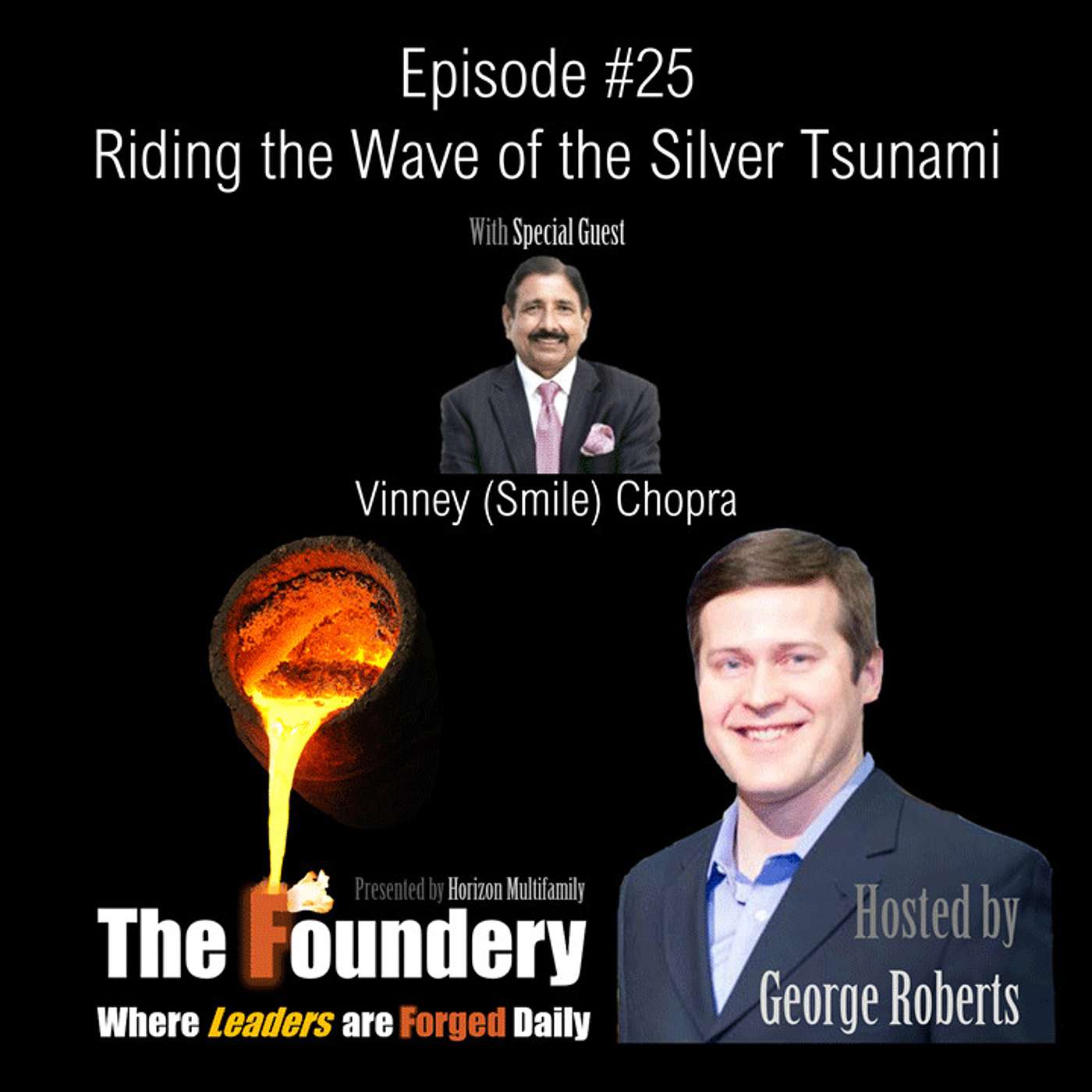 25. Vinney (Smile) Chopra - Riding the Wave of the Silver Tsunami!