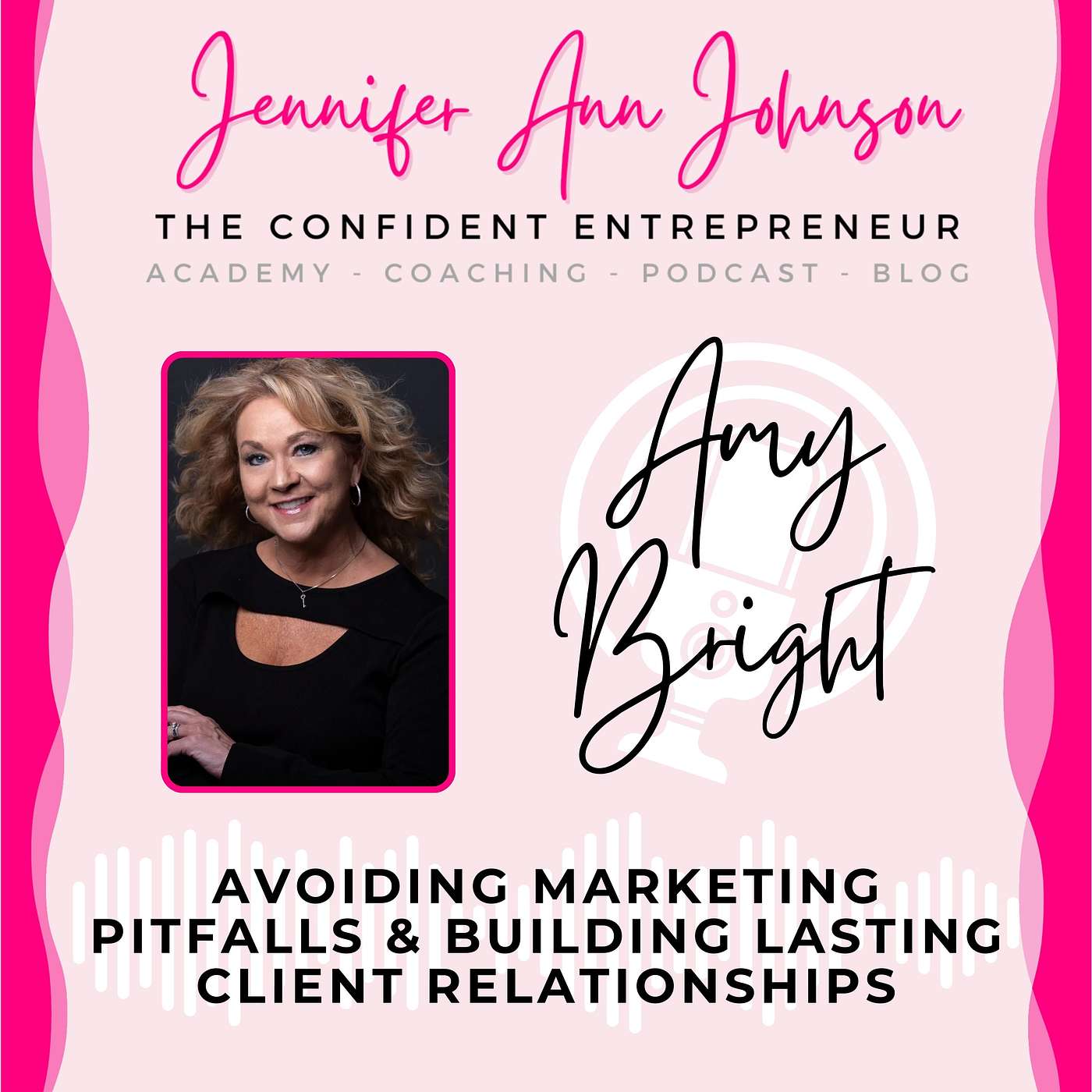 The Confident Entrepreneur With Jennifer Ann Johnson