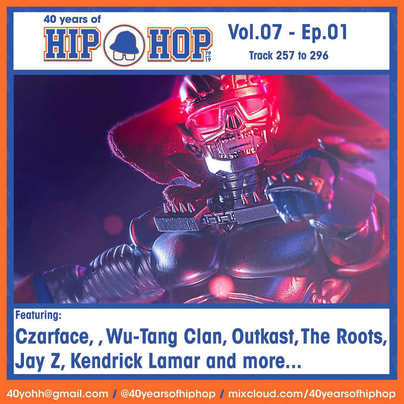Vol.07-Ep.01 (song 257 to 296) Featuring: Czarface, Wu Tang Clan, Outkast, The Roots, Jay Z, Kendrick Lamar and more