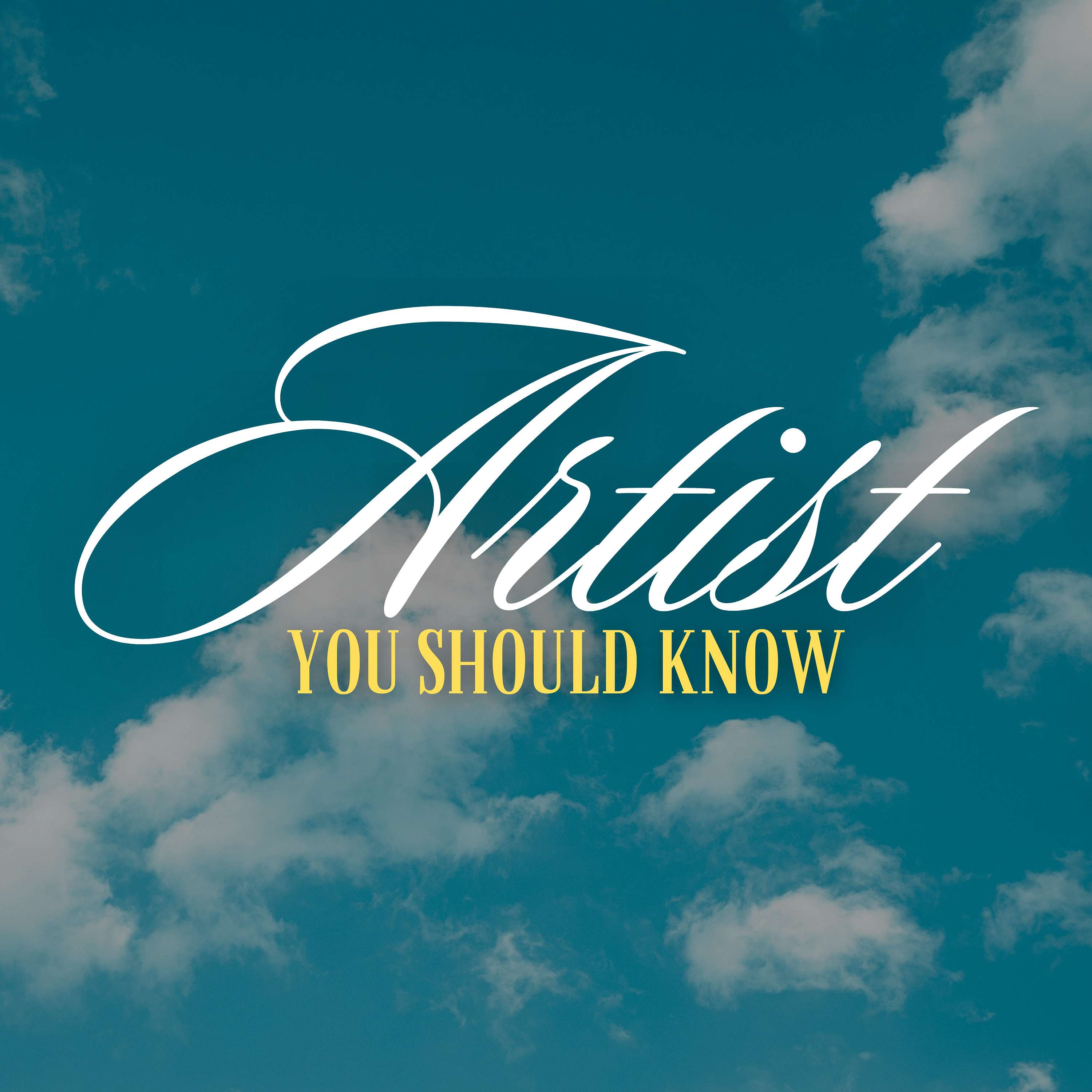 Artist You Should Know podcast artwork