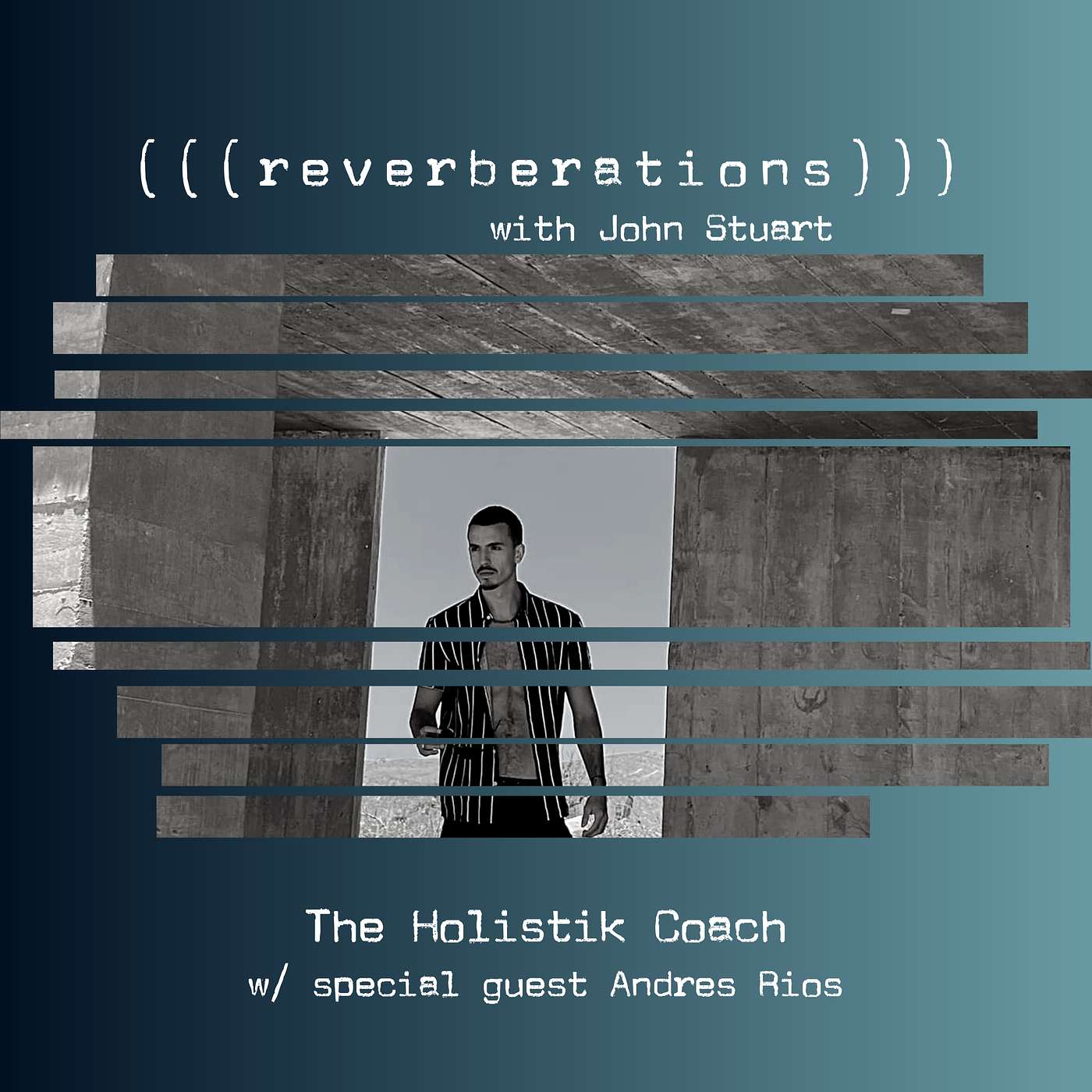 ((( reverberations ))) with John Stuart