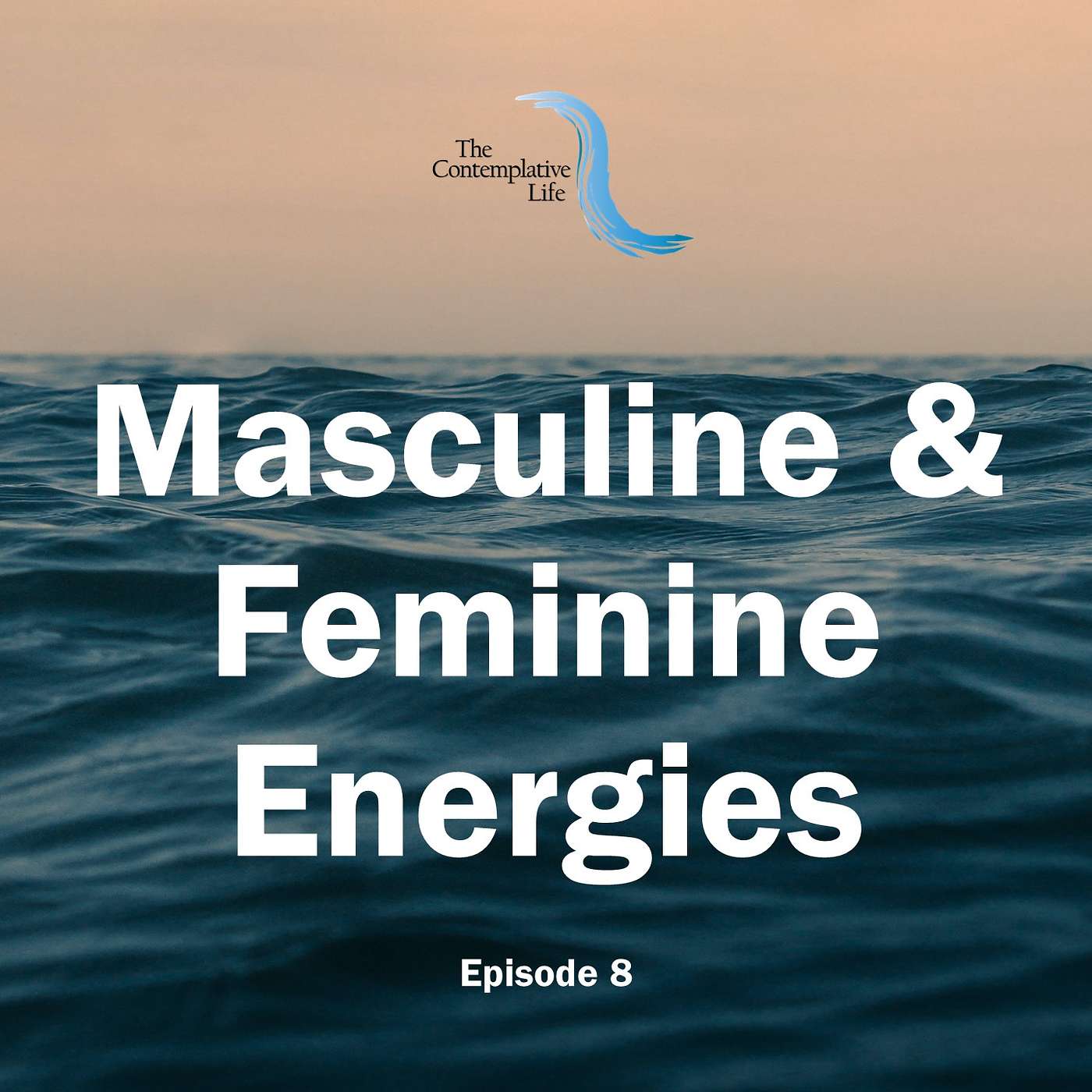 Ep 8 Masculine/Feminine Energies in Spiritual Companionship