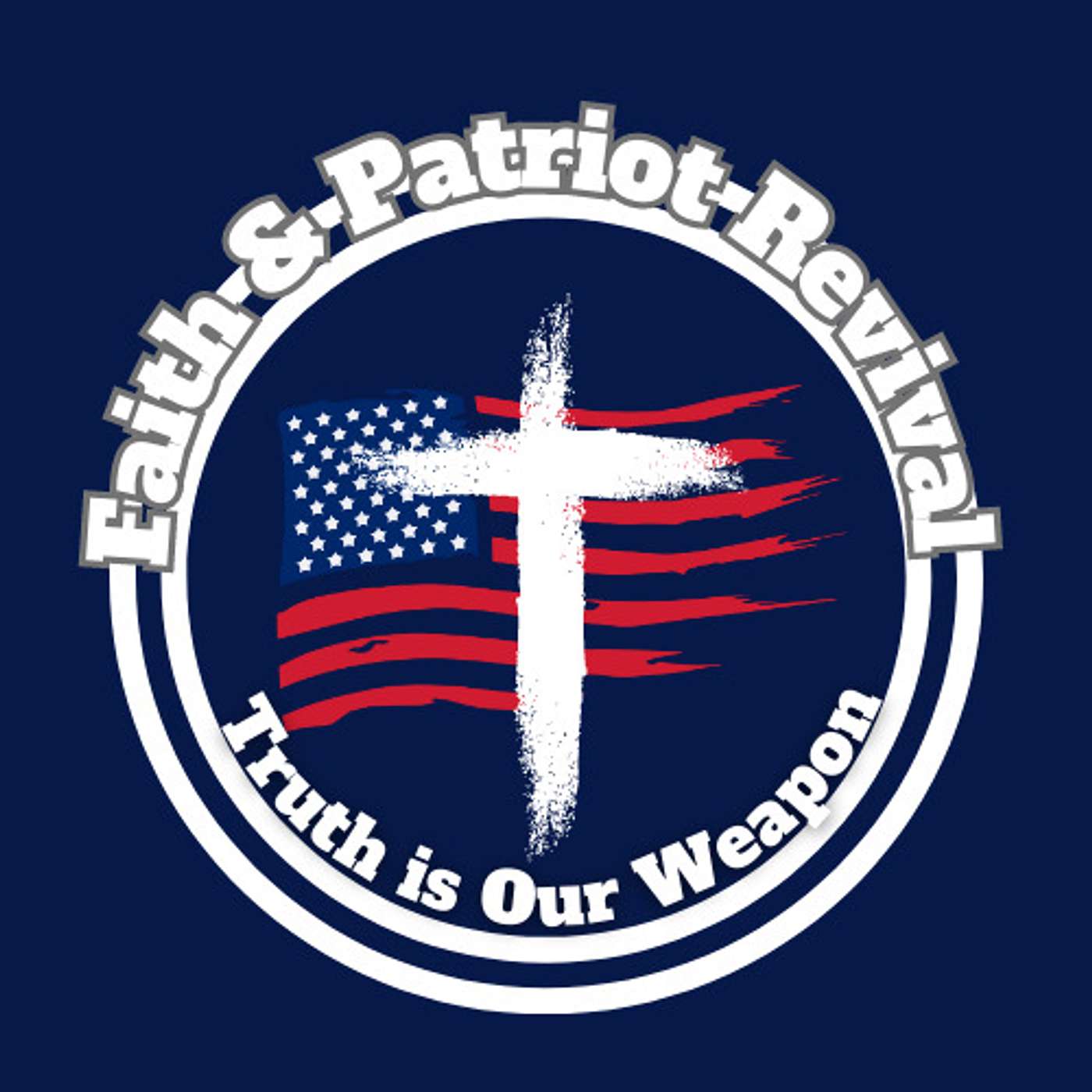 Faith & Patriot Revival Podcast