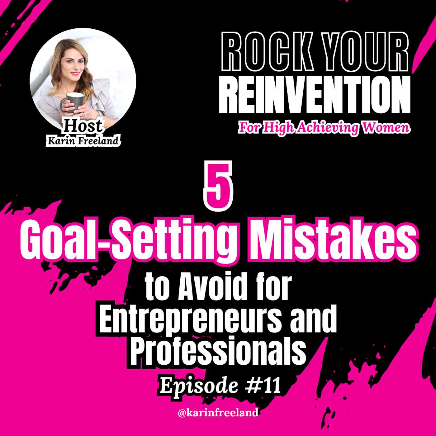 Rock Your Reinvention: Tips For High-Achieving Women Who Want to Exit Their Six-Figure Career And Start A Successful Business
