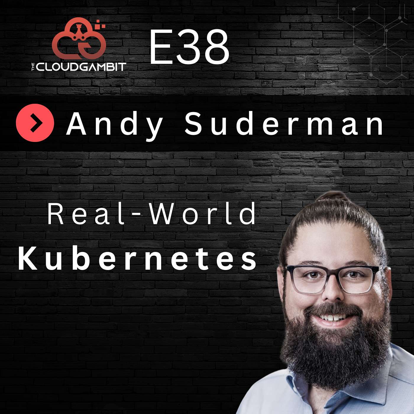 Real-World Kubernetes with Andy Suderman