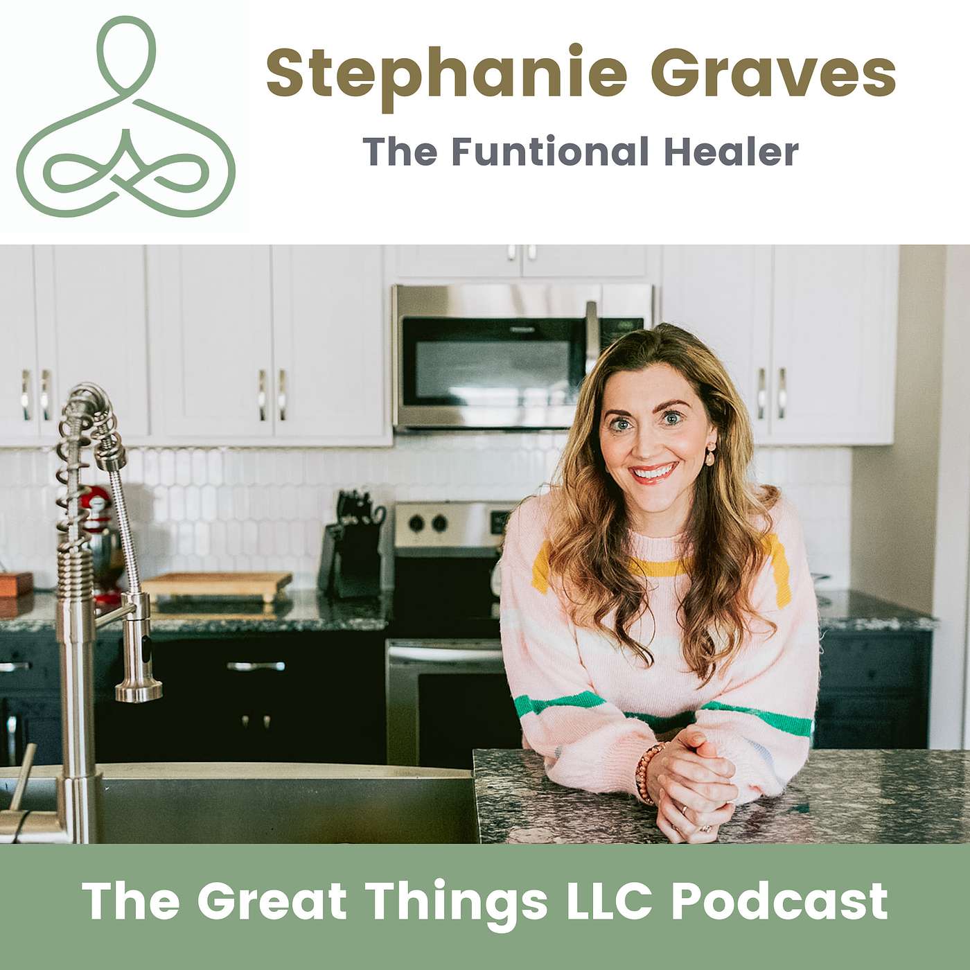 The Great Things LLC Podcast