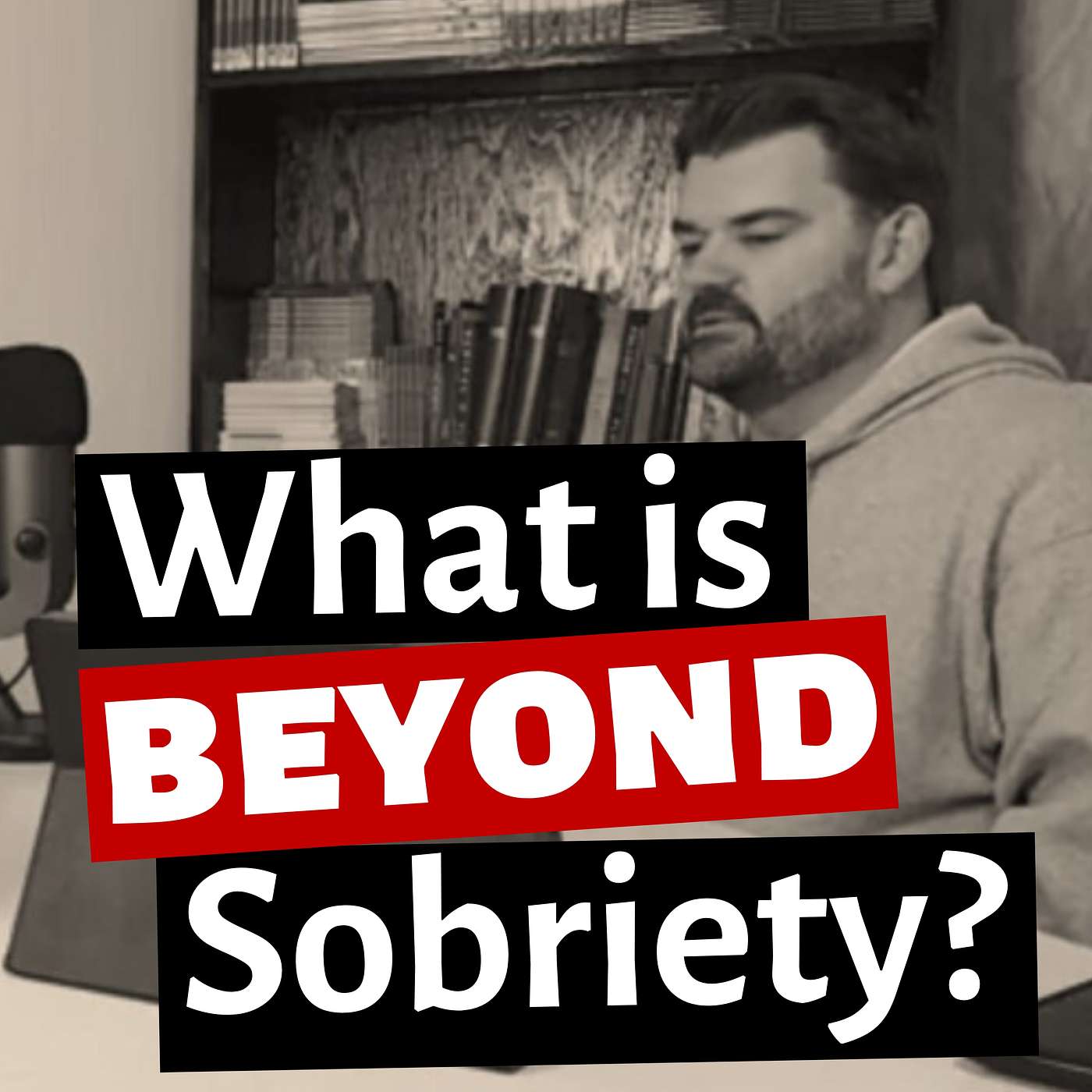 What is Beyond Sobriety? episode artwork