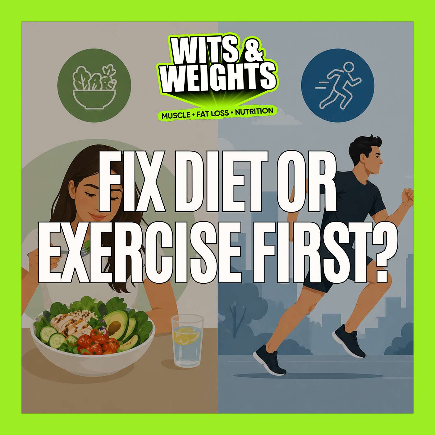 Should You Fix Your Diet or Training First? | Ep 465