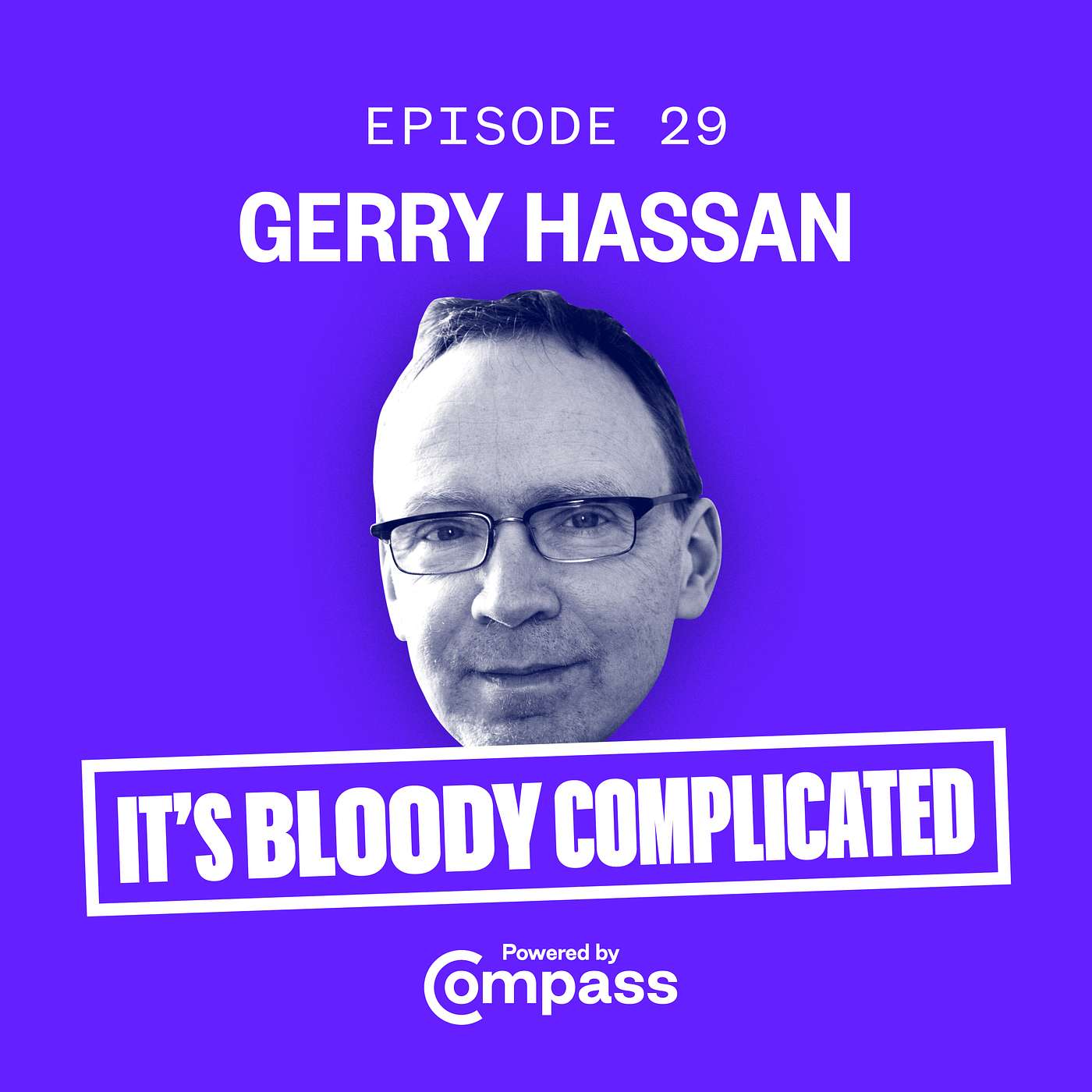 It\'s Bloody Complicated - A Compass Podcast